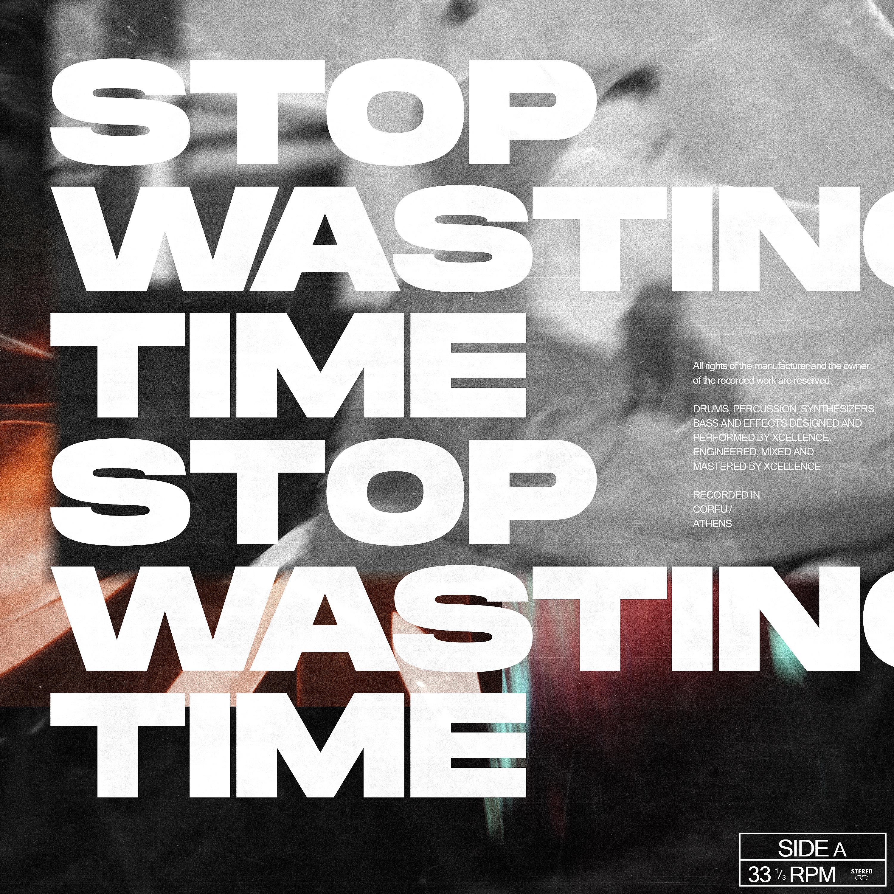 Постер альбома STOP WASTING TIME