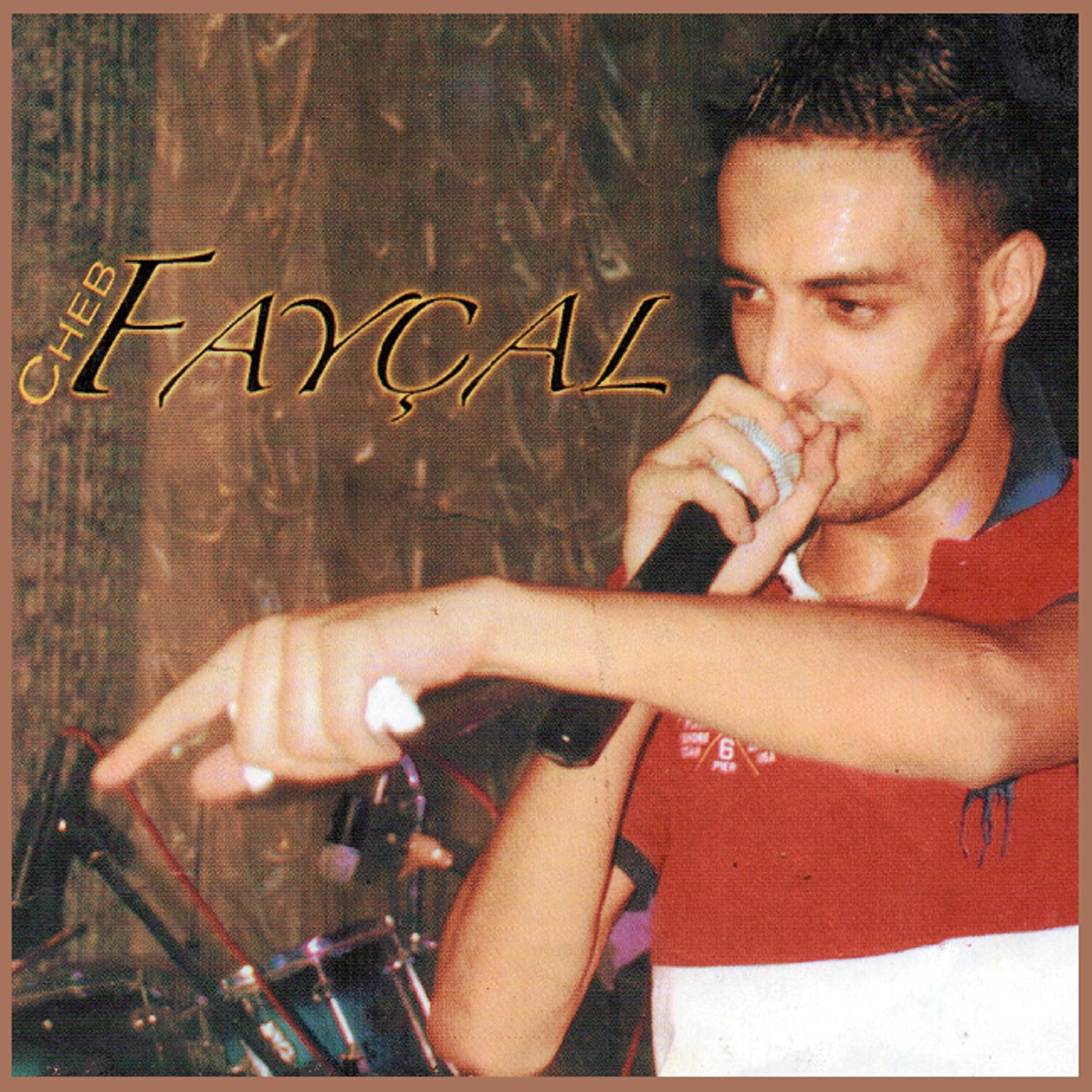 Cheb Faycal - Alach aghbantouni