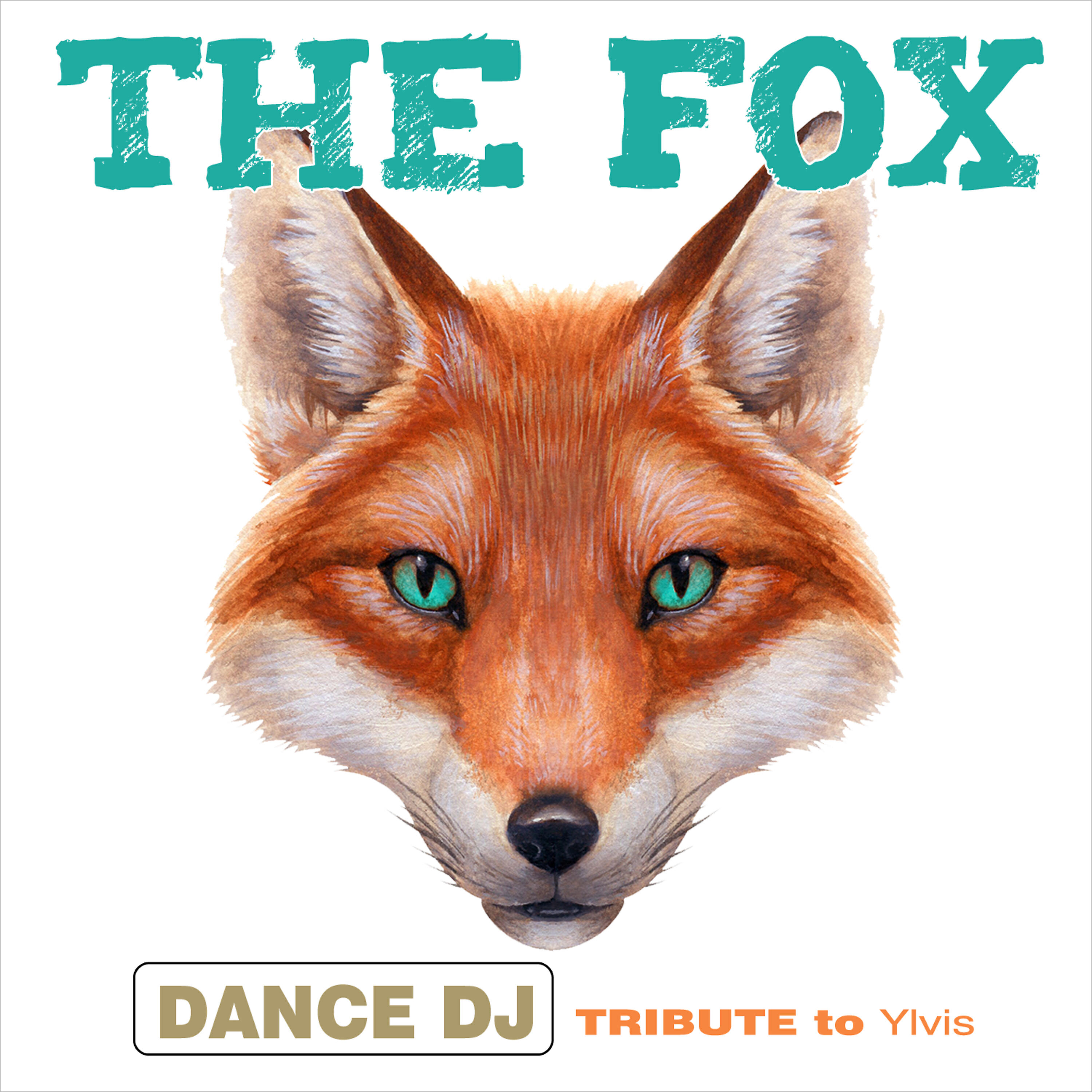 Dance DJ - The Fox (Tribute to Ylvis)