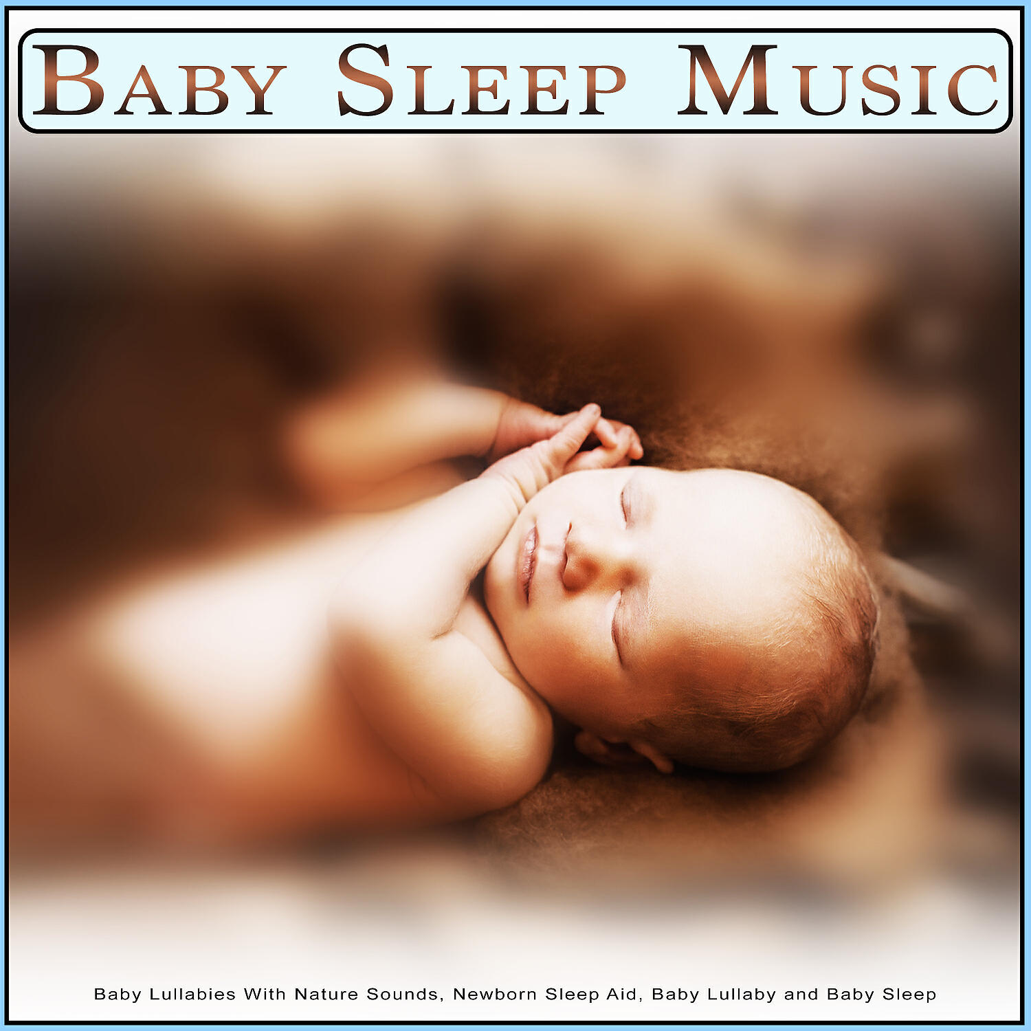 Baby Lullaby - Baby Lullaby - Deep Sleep Zen Nature Sounds