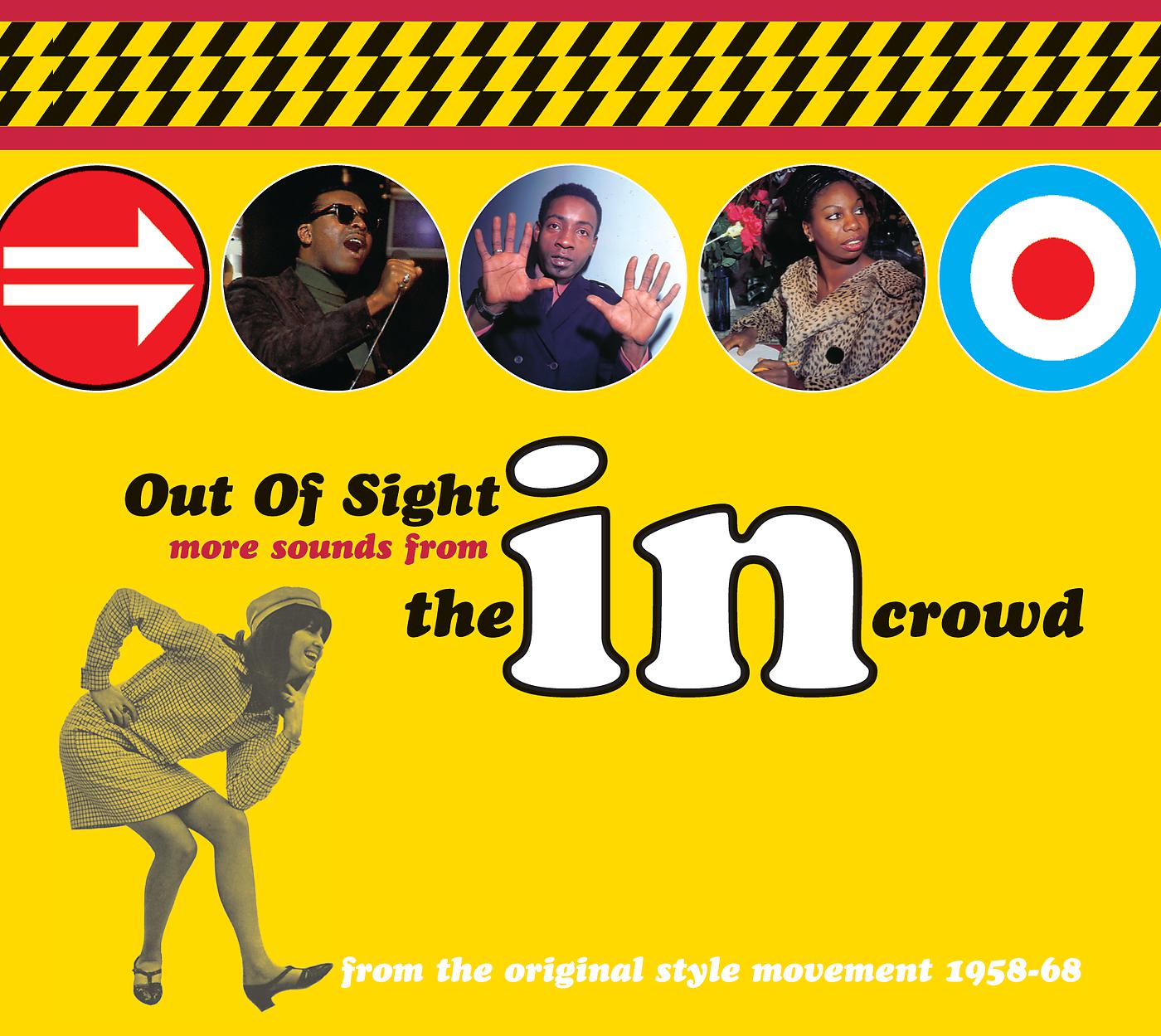 Постер альбома Out Of Sight: More Sounds From The In Crowd