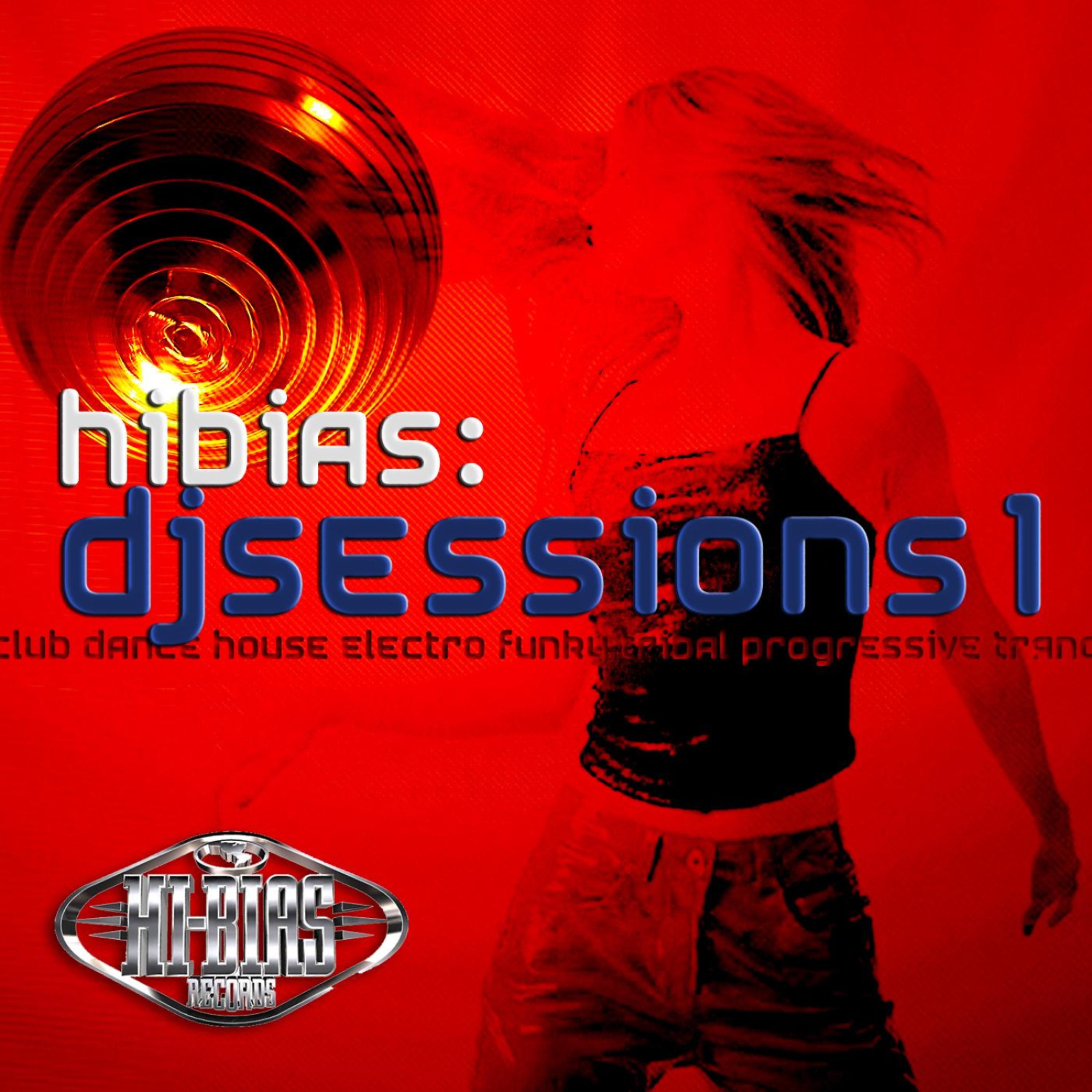 Постер альбома Hi-Bias: DJ Sessions 1
