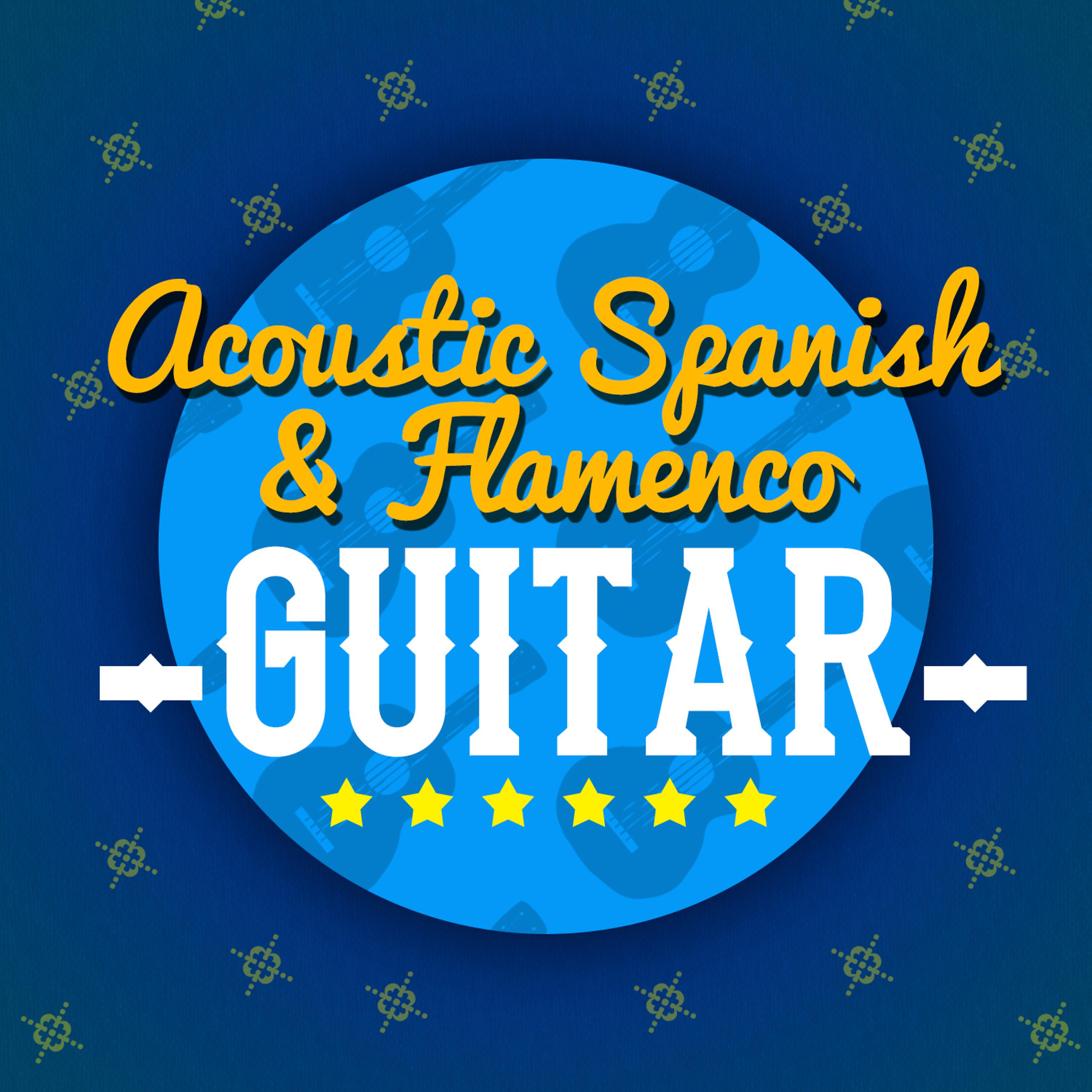 Постер альбома Acoustic Spanish & Flamenco Guitar