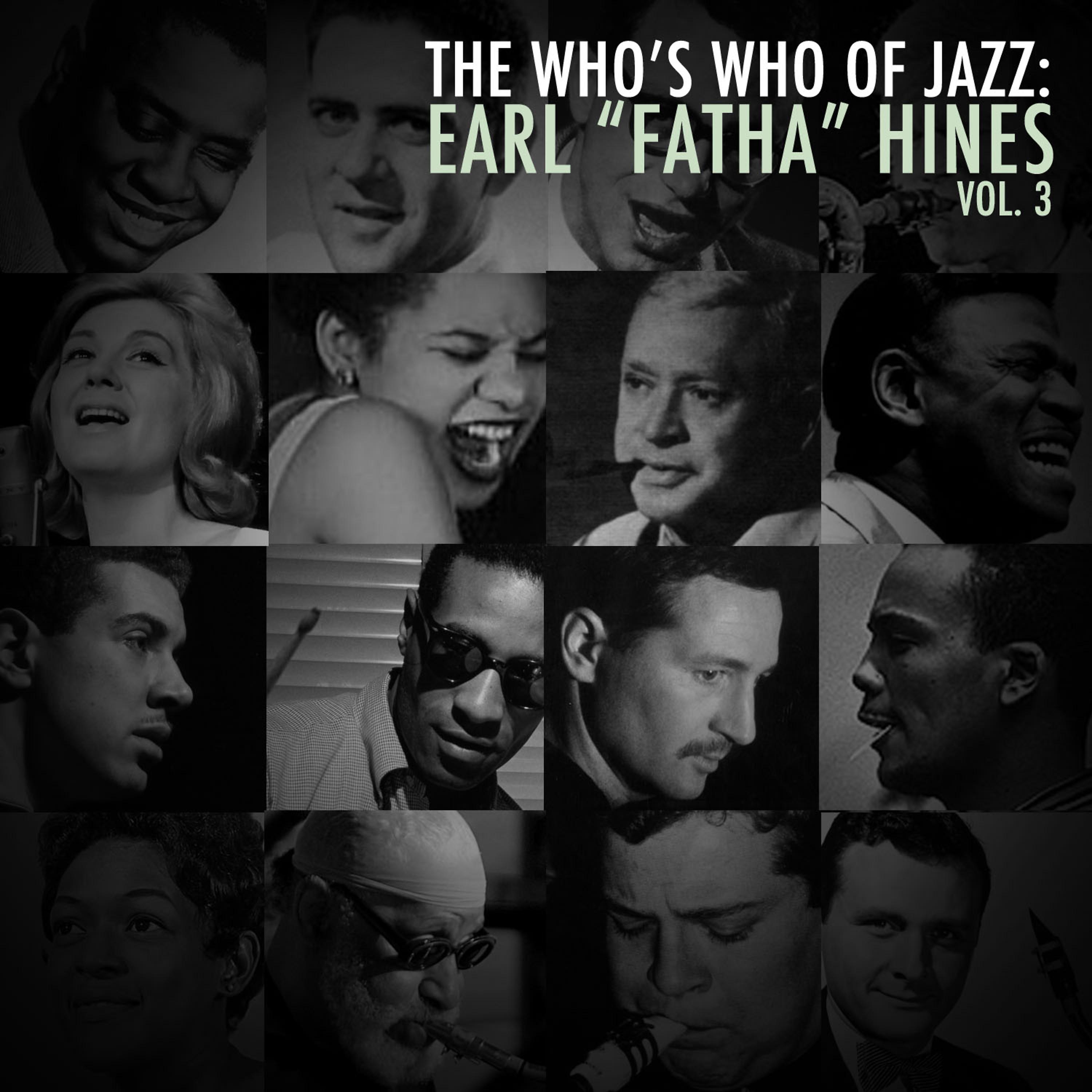 Постер альбома A Who's Who of Jazz: Earl "Fatha" Hines, Vol. 3