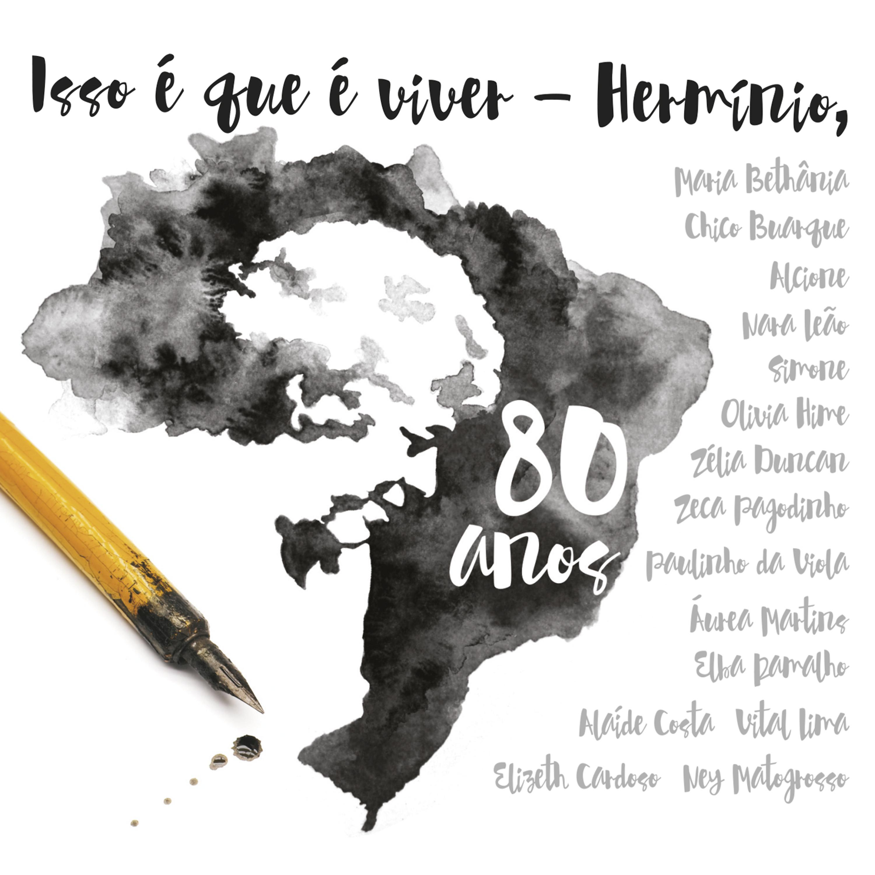 Постер альбома Isso É Que É Viver, Hermínio, 80 Anos