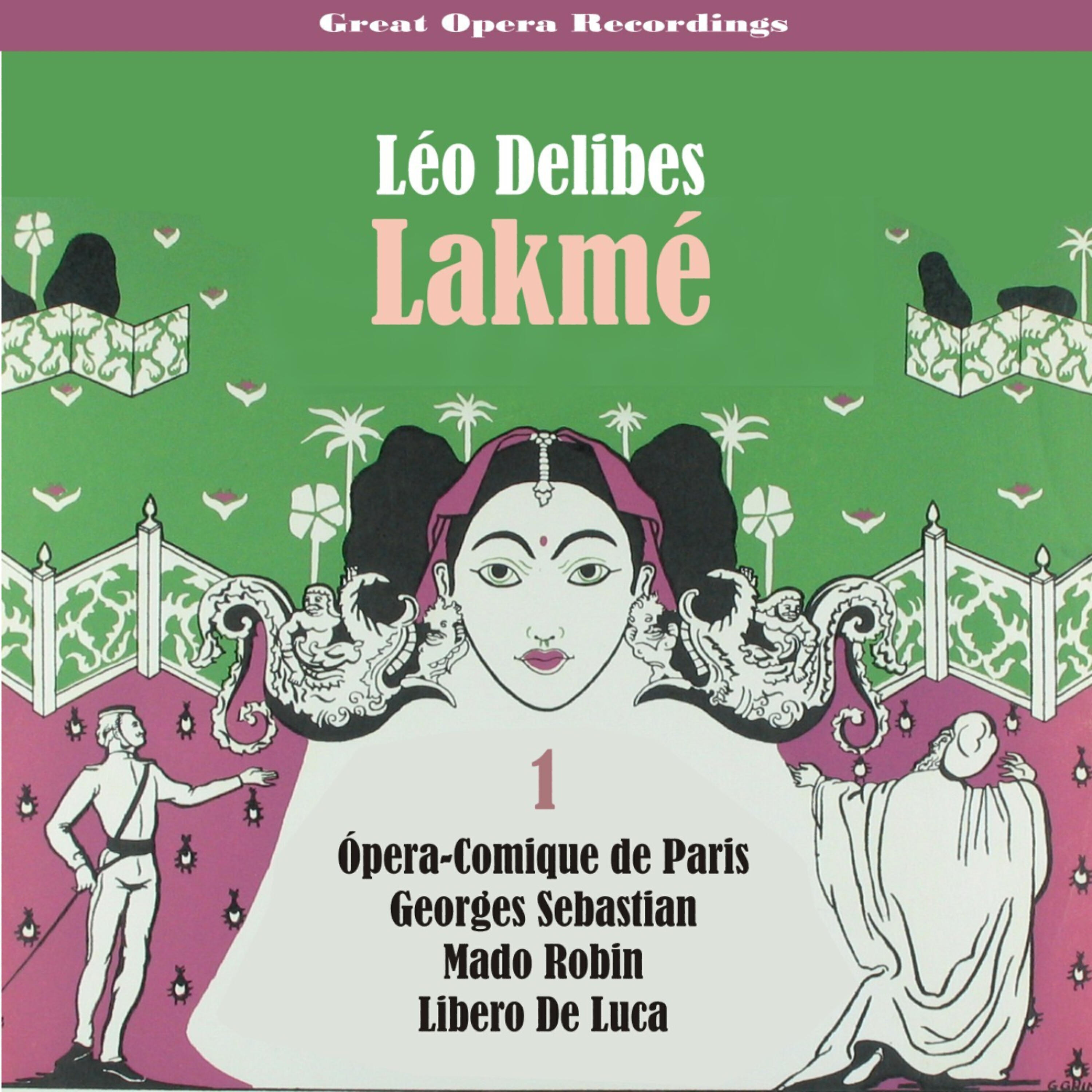Ópera-Comique de Paris - Lakmé