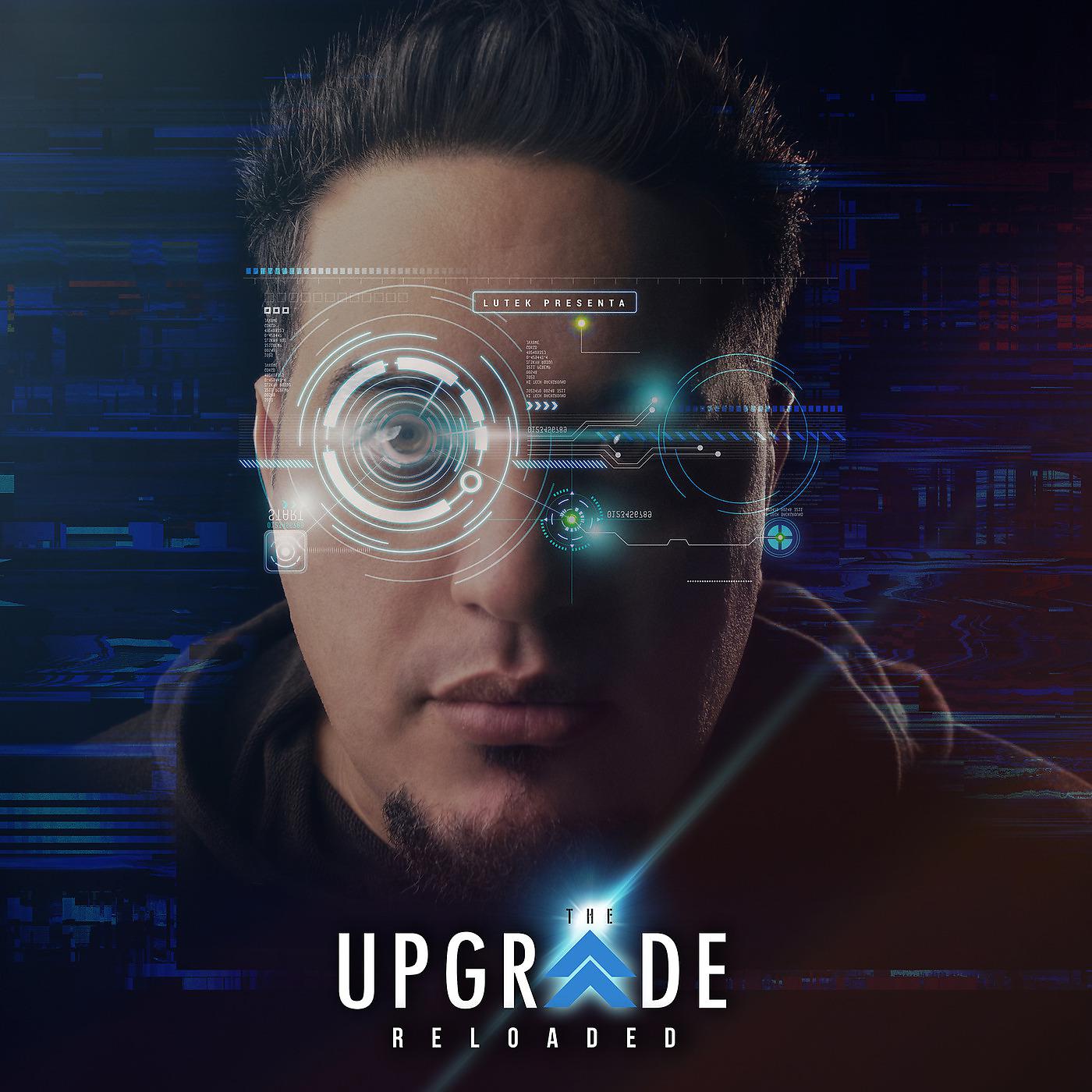 Постер альбома The Upgrade Reloaded