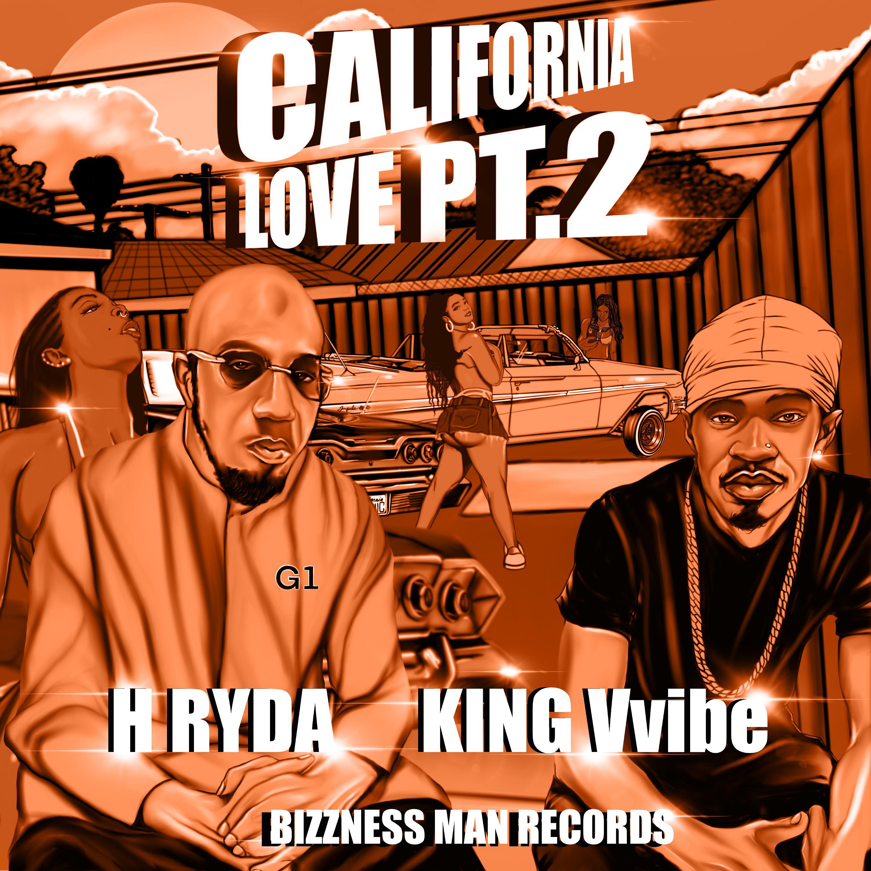 Постер альбома California Love, Pt. 2 (feat. King Vvibe)