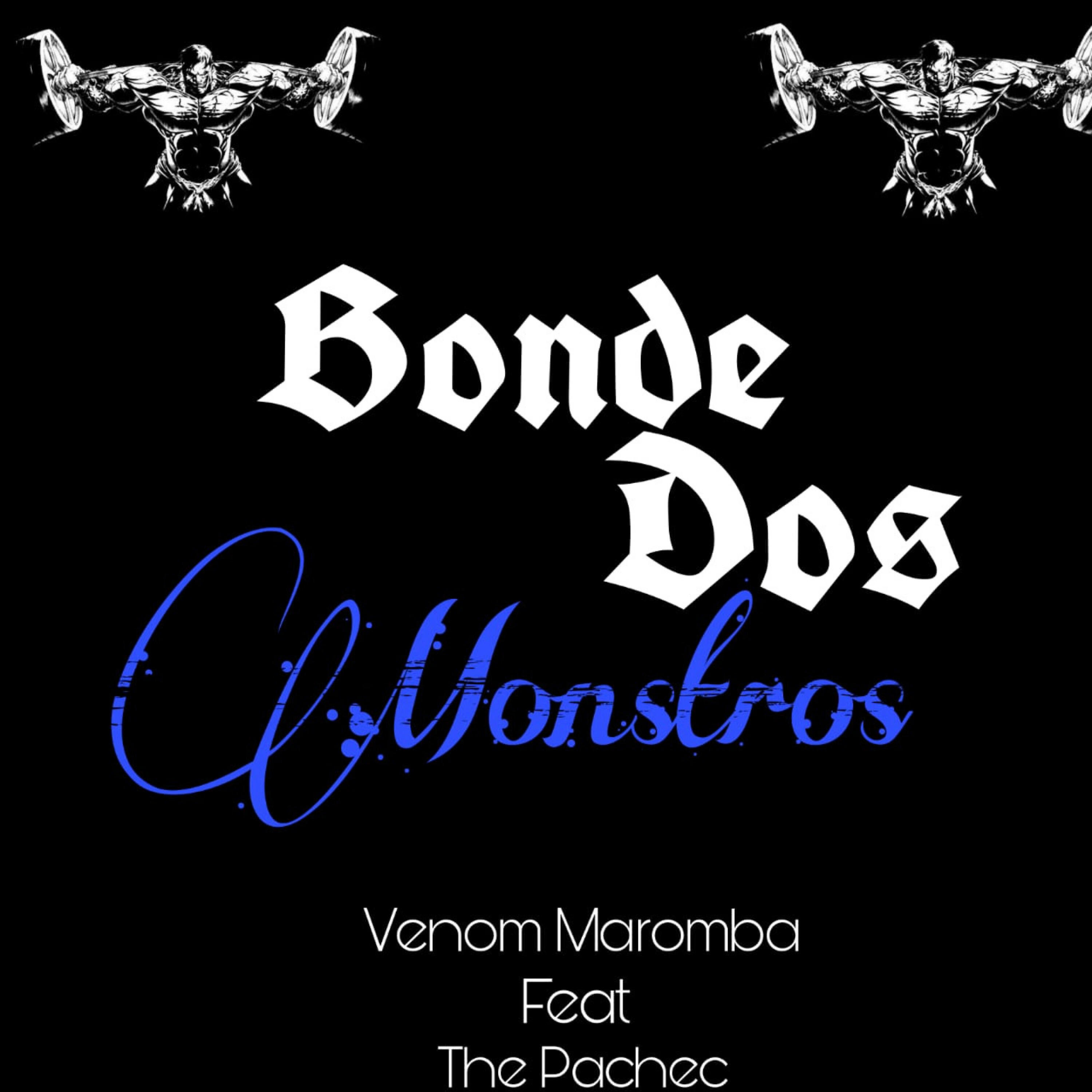 Venom Maromba - Bonde dos Monstro