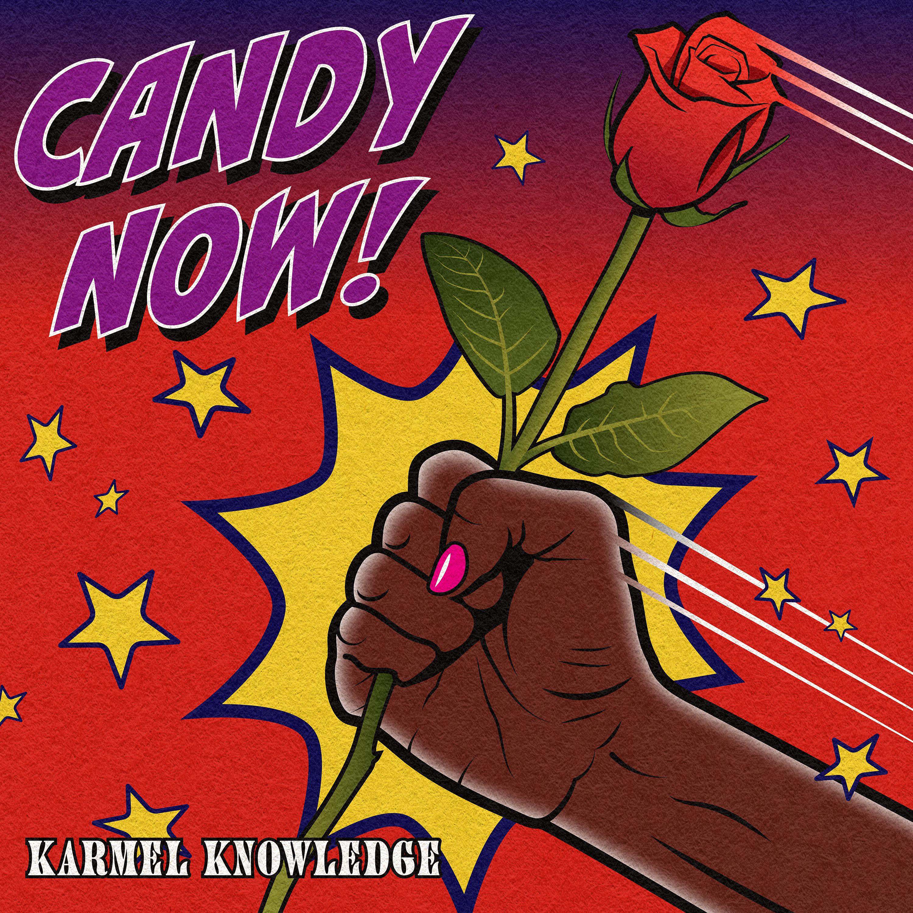 Постер альбома Candy Now! Karmel Knowledge