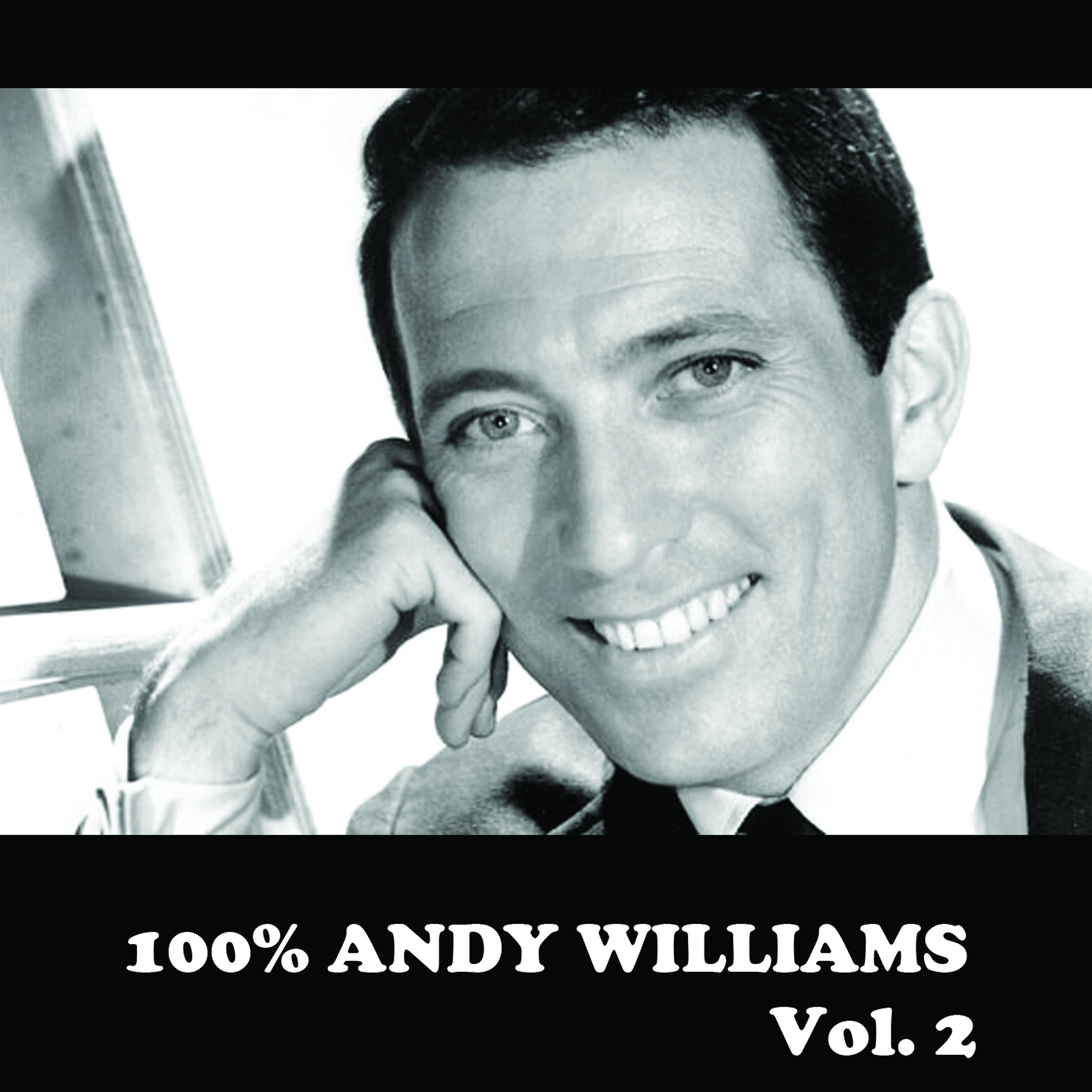 Постер альбома 100% Andy Williams, Vol. 2