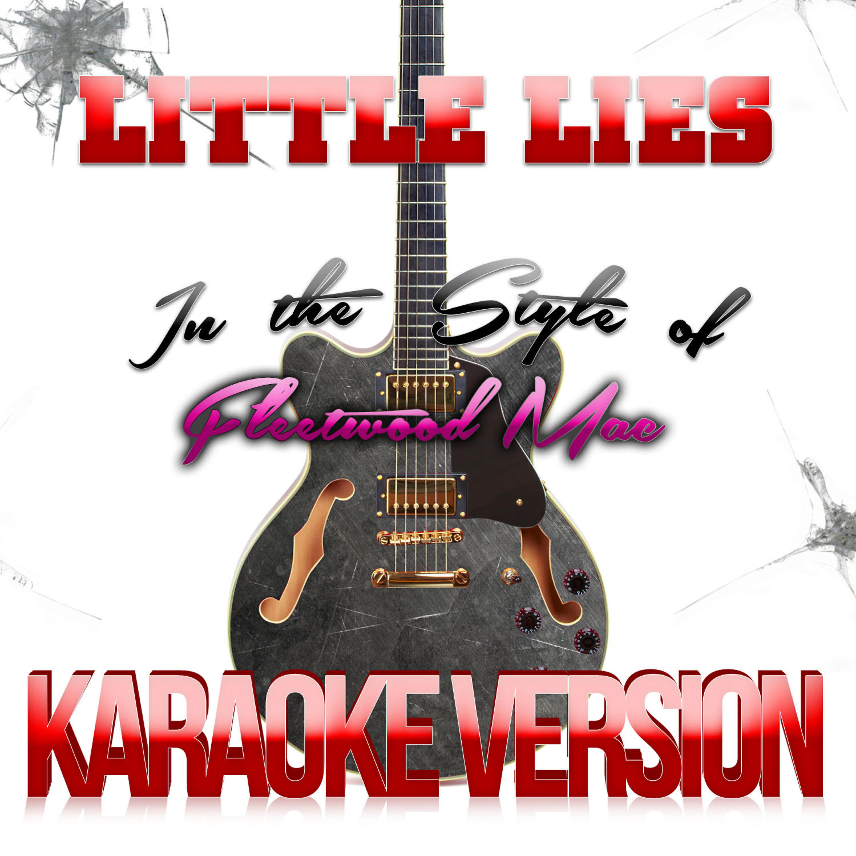 Karaoke - Ameritz - Little Lies (In the Style of Fleetwood Mac) [Karaoke Version]