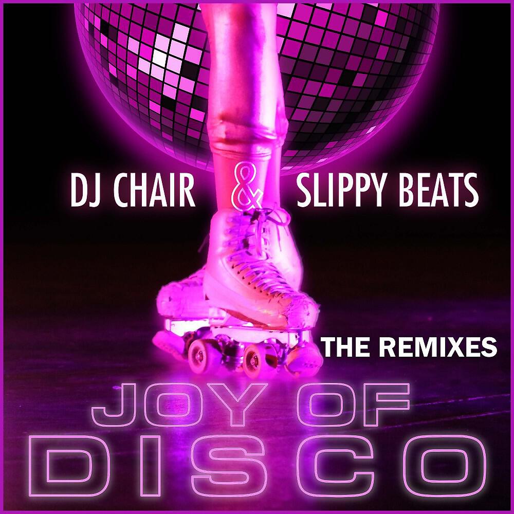 DJ Chair - Joy of Disco (Ben Neville Remix)