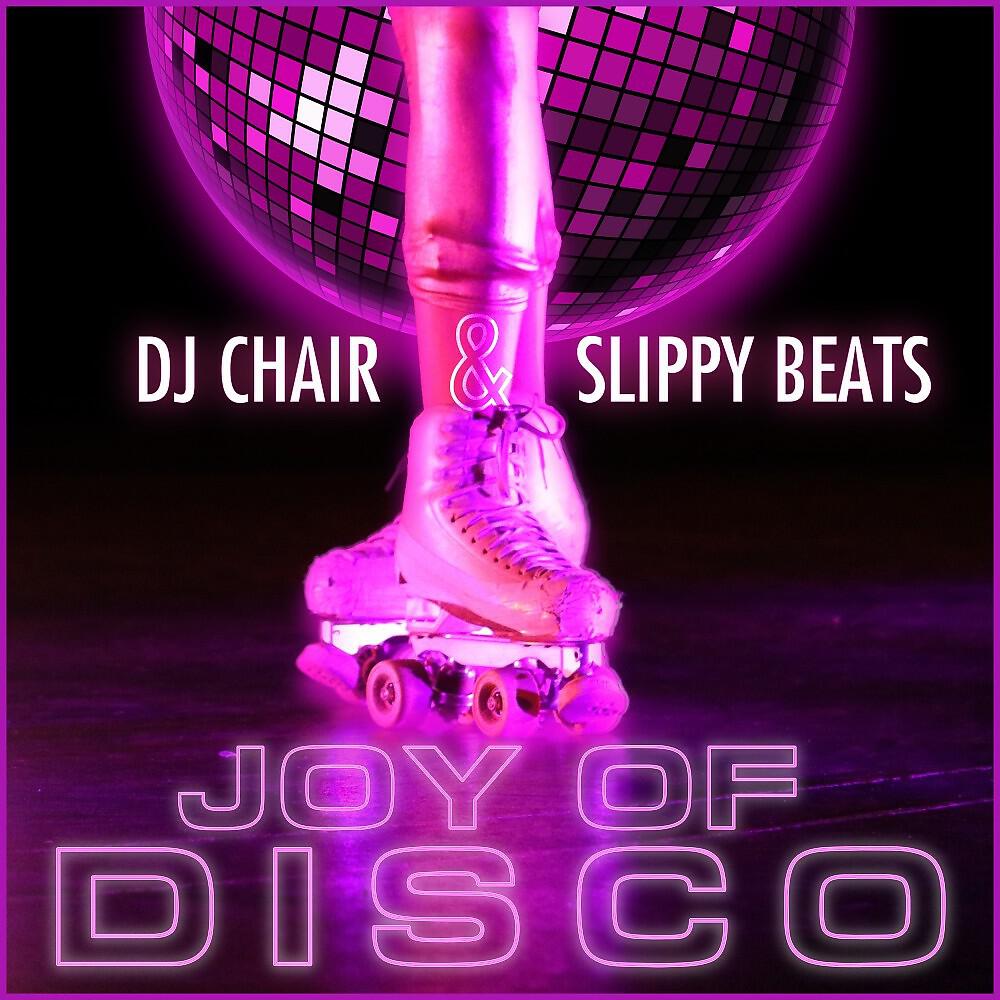 DJ Chair - Joy of Disco (Radio Edit)