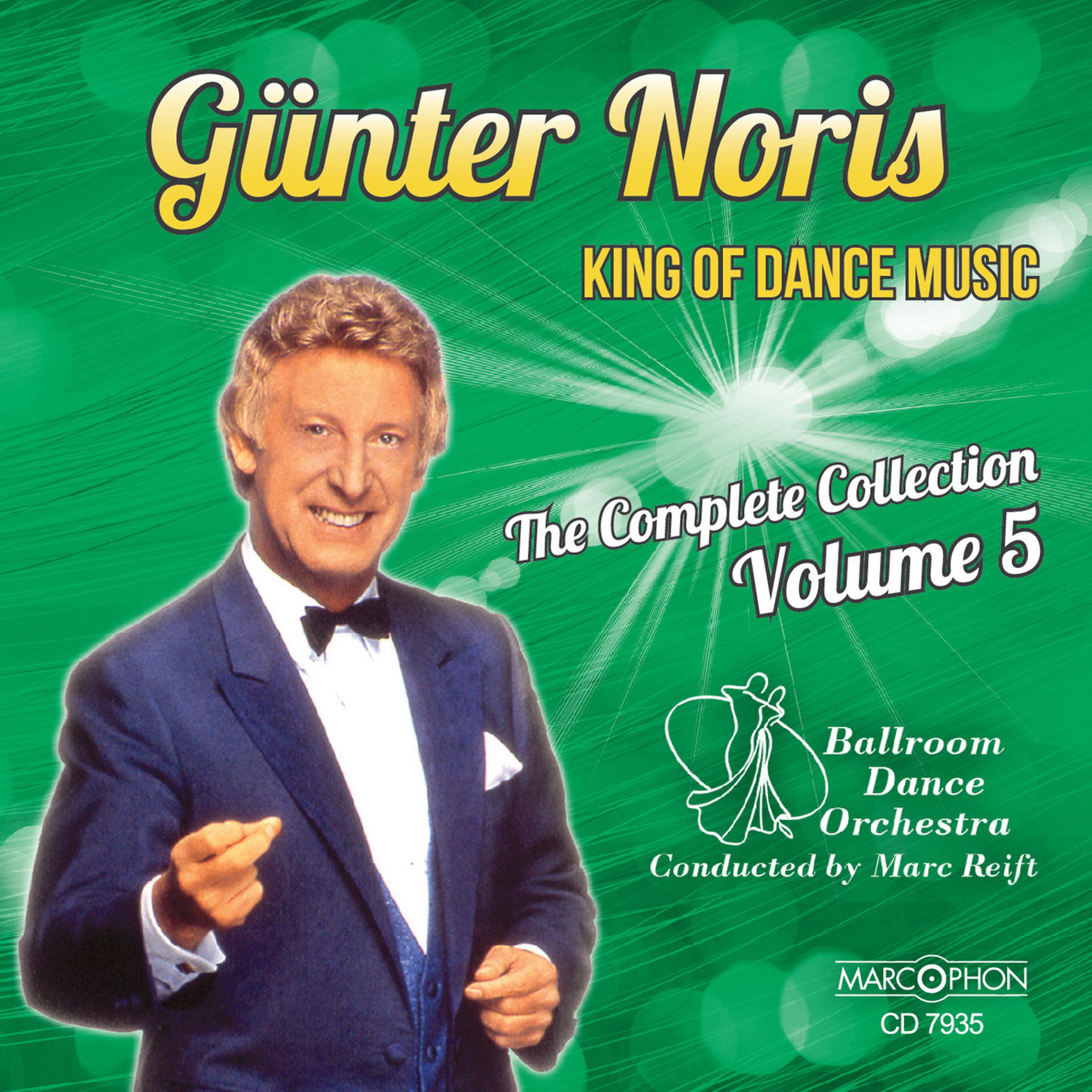 Постер альбома Günter Noris "King of Dance Music" The Complete Collection Volume 5