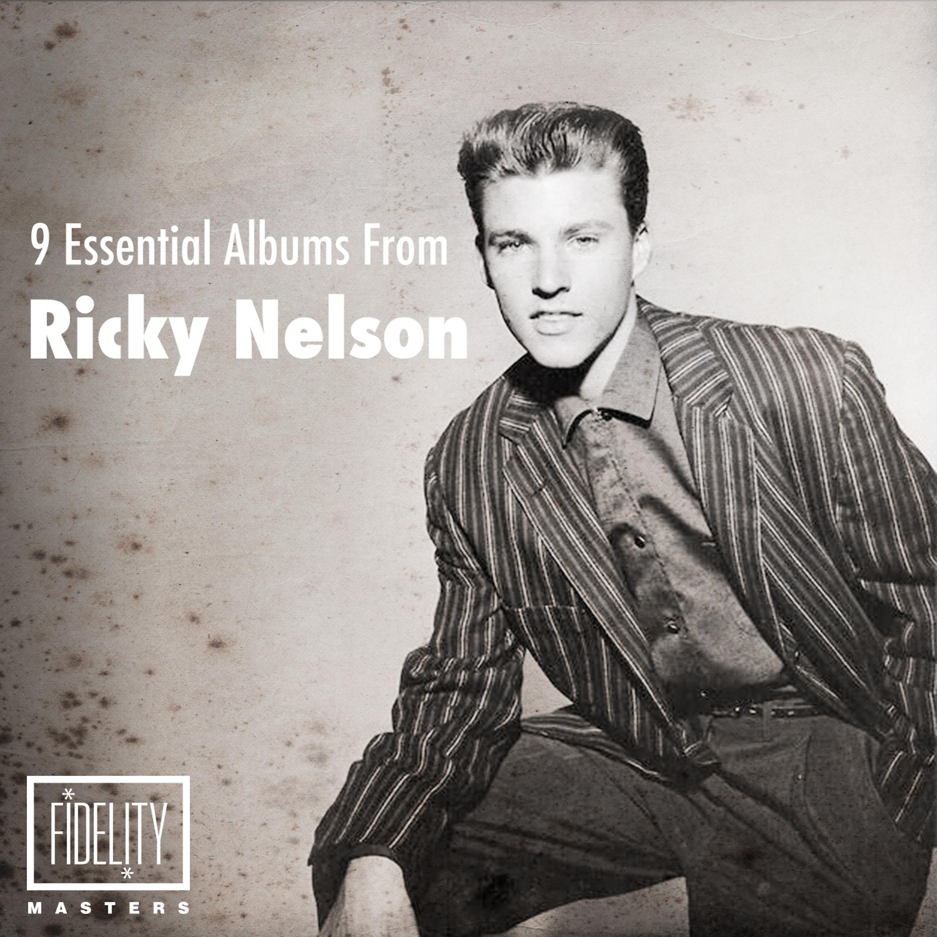 Постер альбома 9 Essential Albums from Ricky Nelson