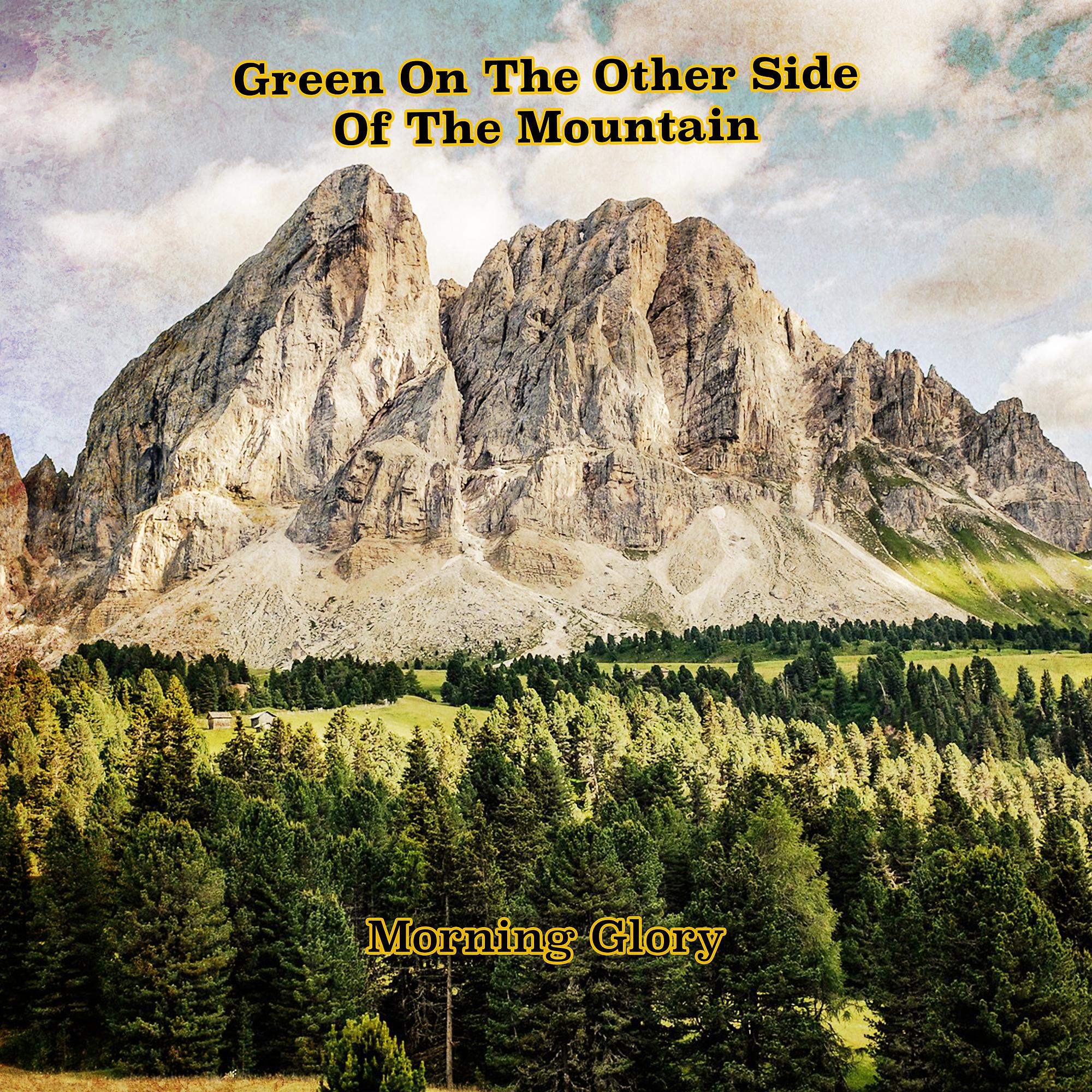Постер альбома Green On The Other Side Of The Mountain
