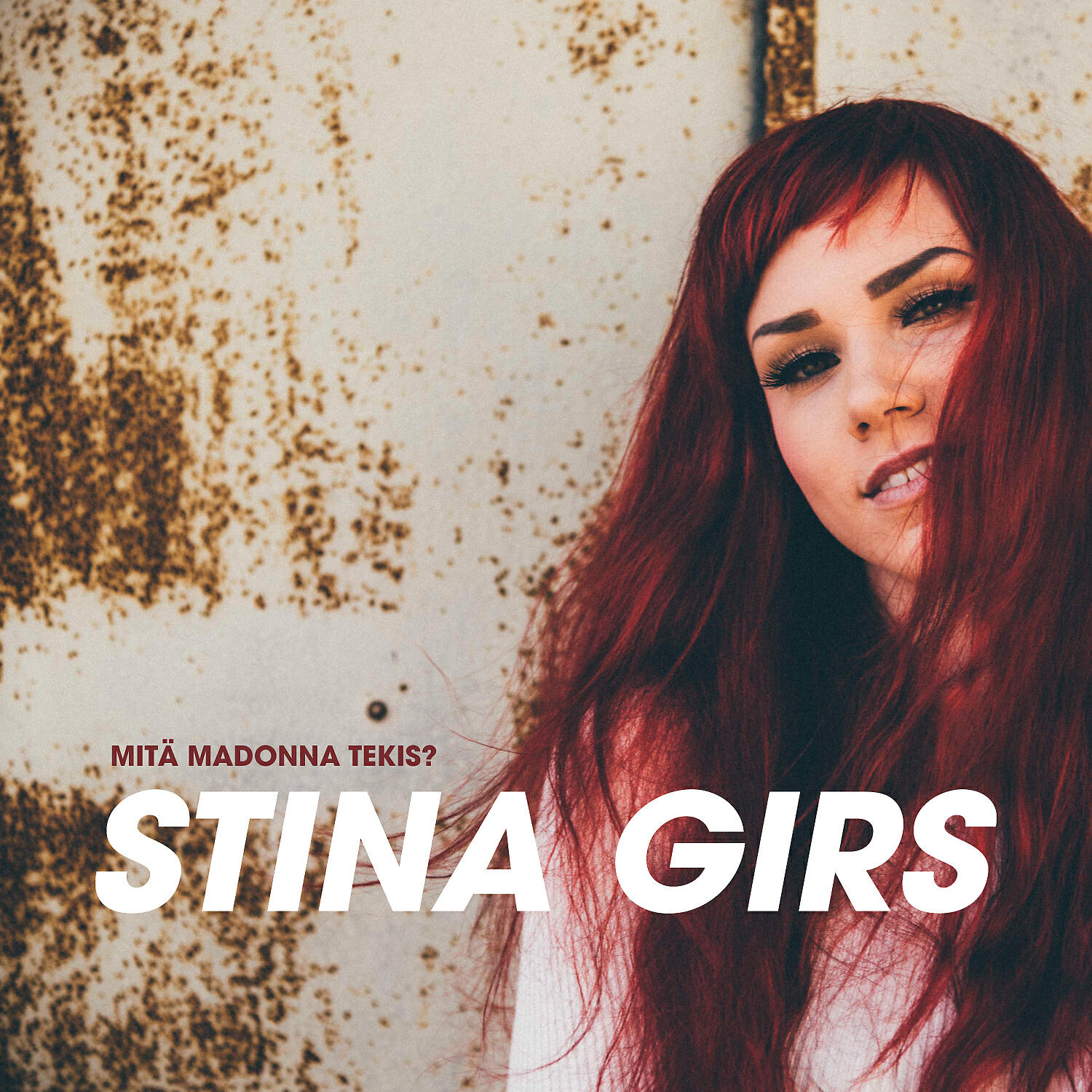 Stina Girs - Mitä Madonna tekis?