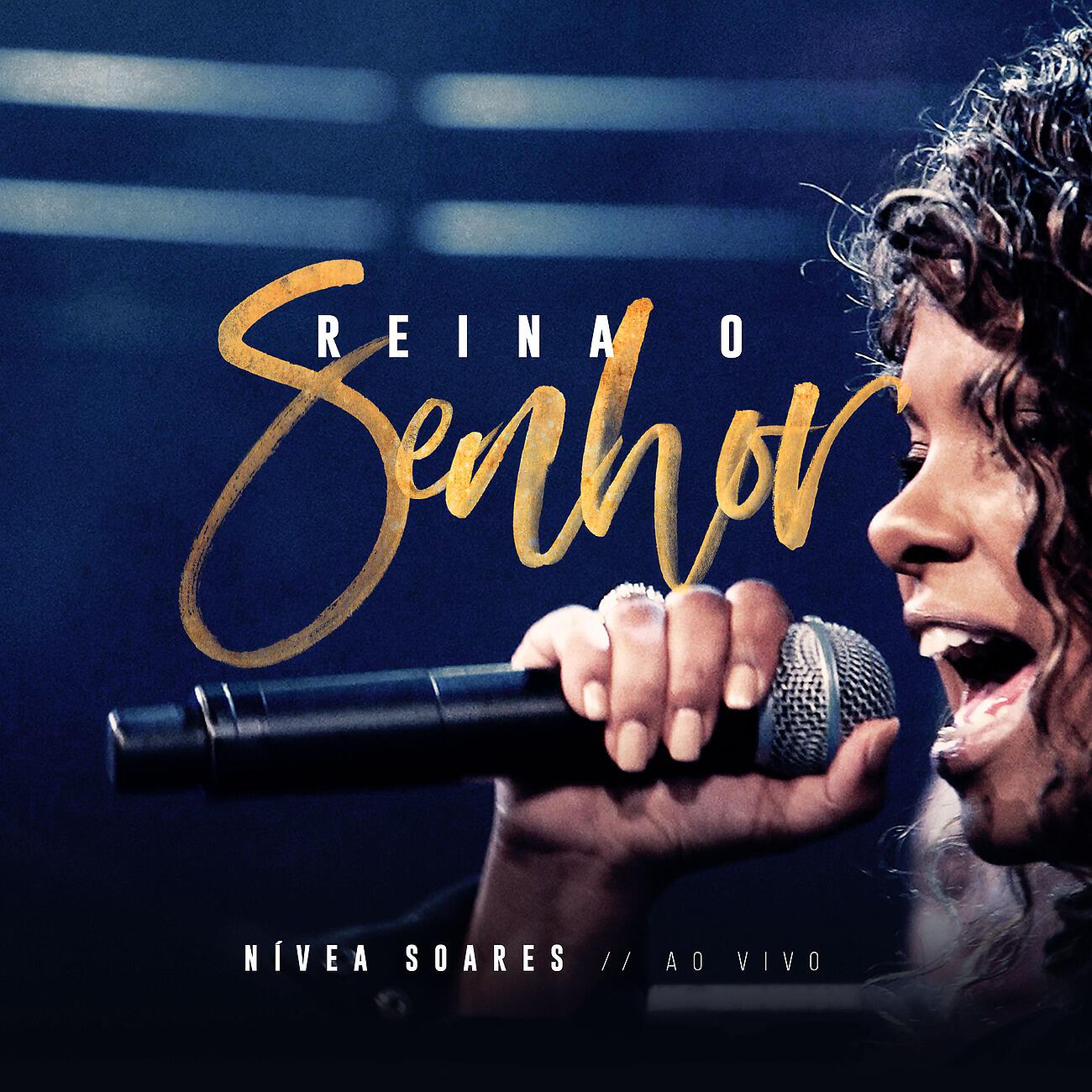 Nívea Soares - Reina o Senhor (Ao Vivo)