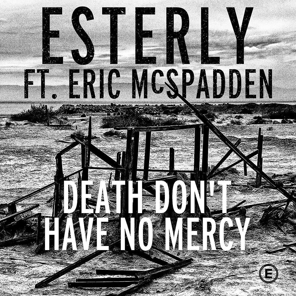 Постер альбома Death Don't Have No Mercy