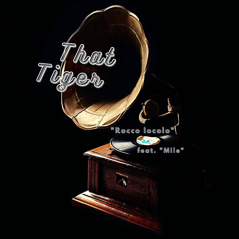 Постер альбома That Tiger (Radio Edit)
