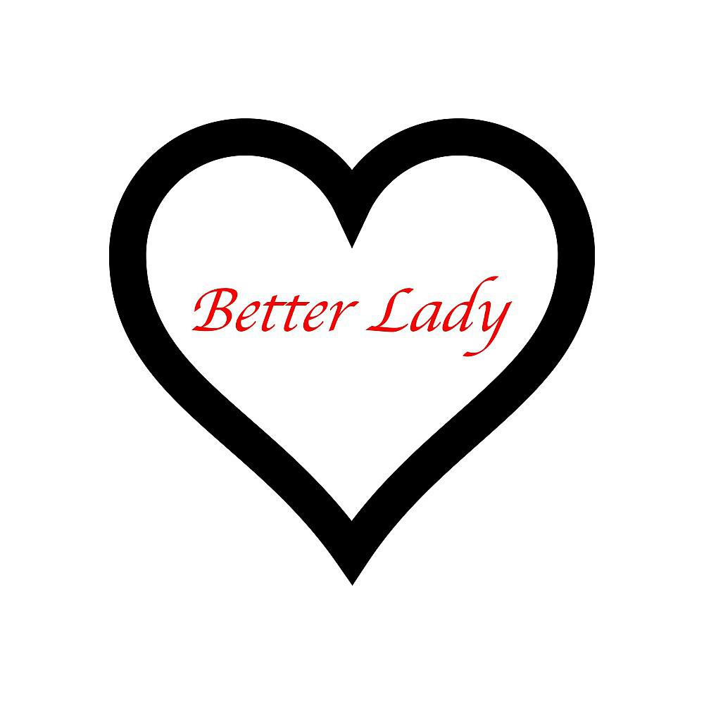 Постер альбома Better Lady
