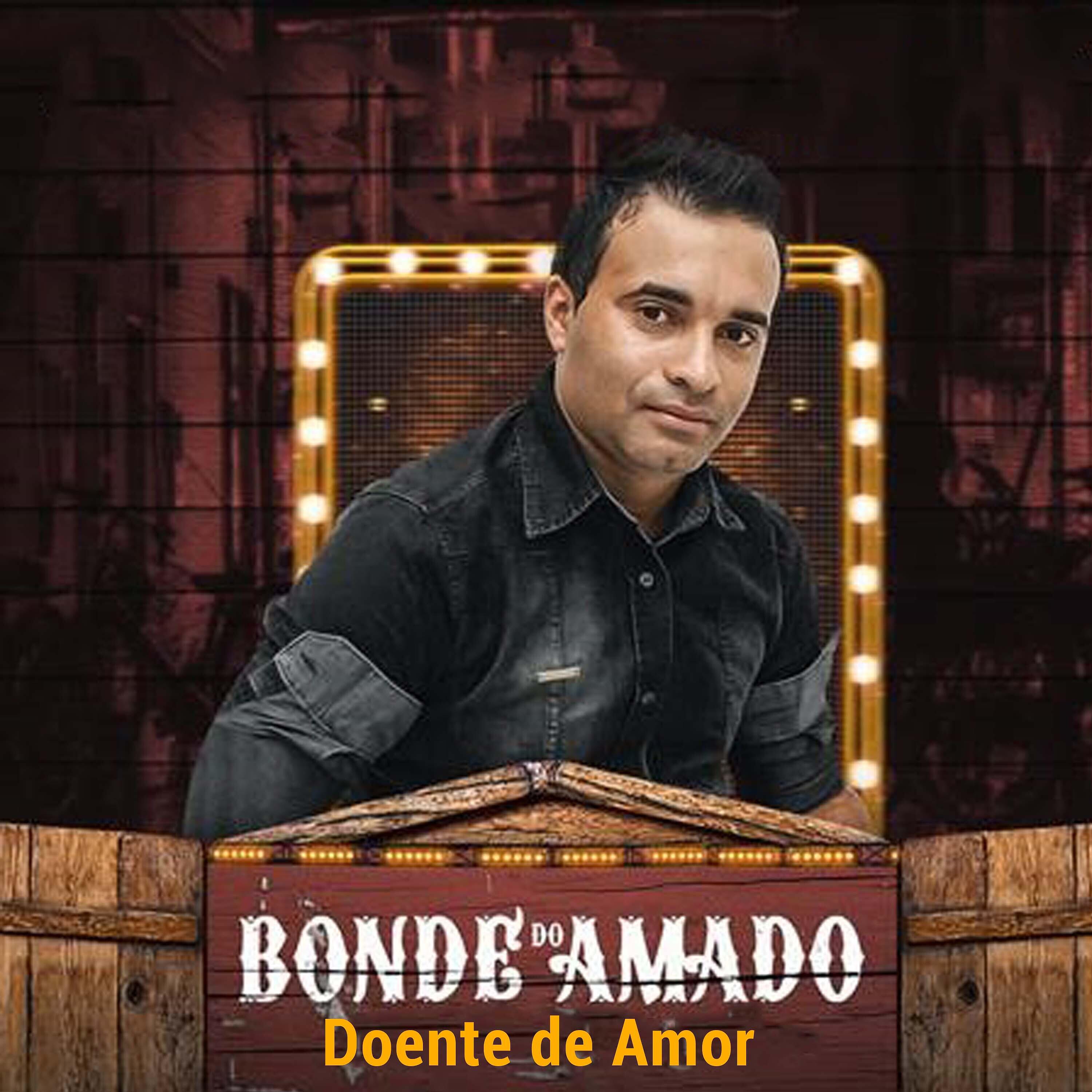 Bonde do Amado - E o Amor