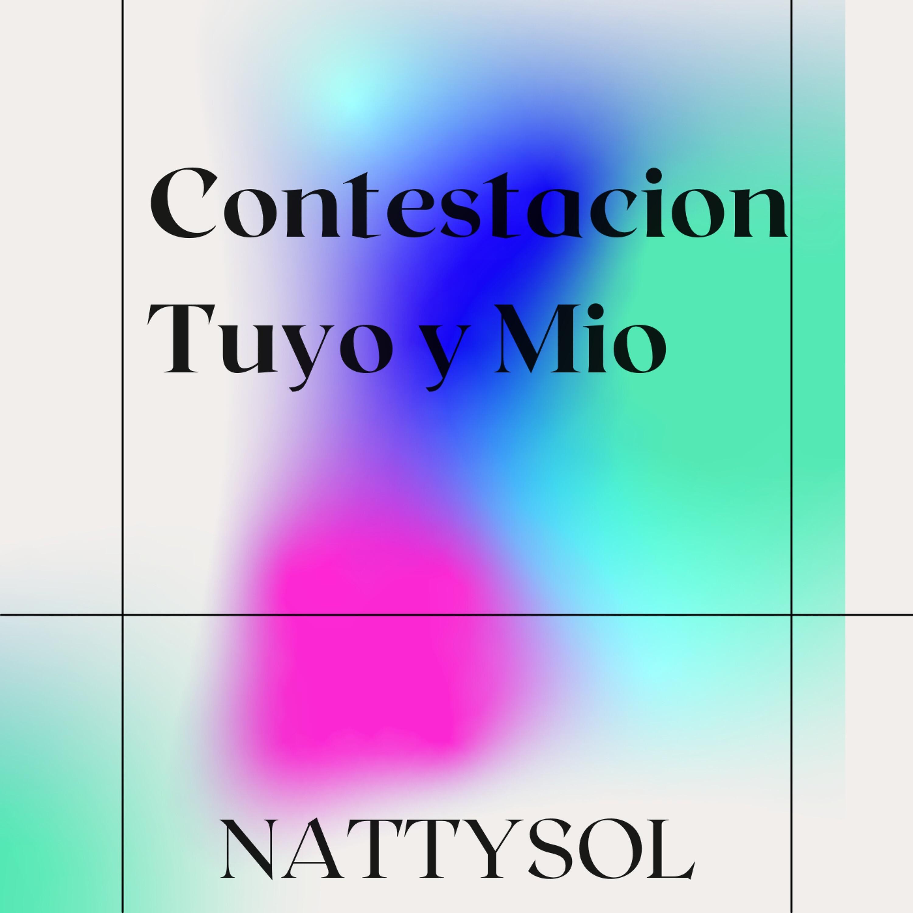 Nattysol - Tuyo y Mio (Contestacion)