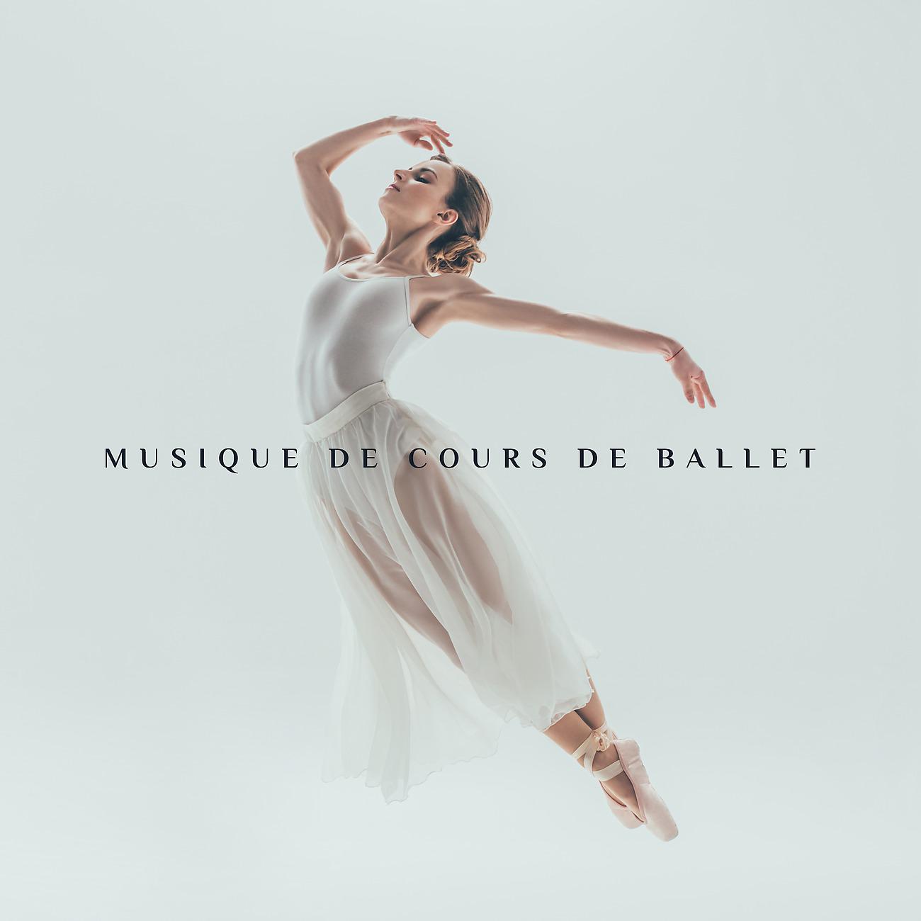 Постер альбома Musique de cours de ballet - Musique de danse classique pour écoles de danse