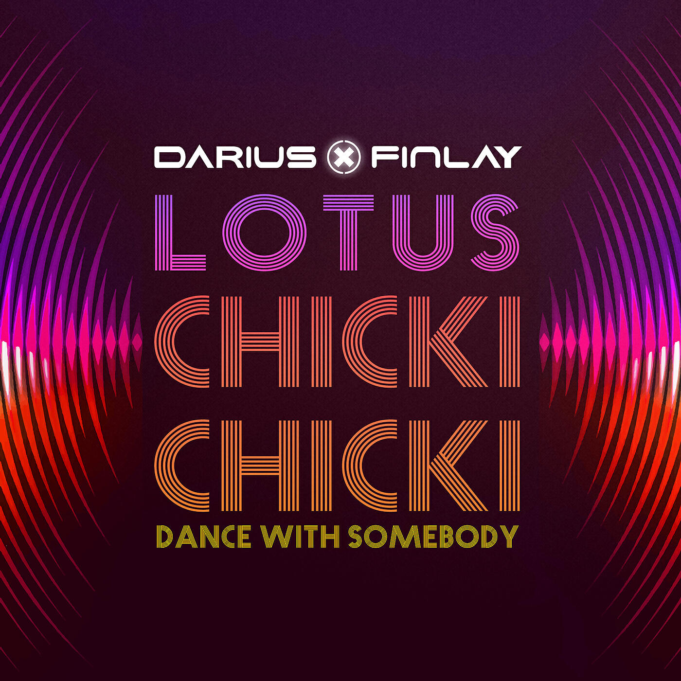 Darius & Finlay - Chicki Chicki (Dance With Somebody)