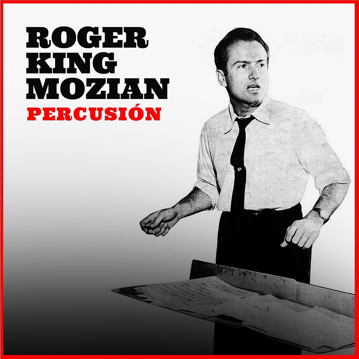 Постер альбома Roger King Mozian: Percusión