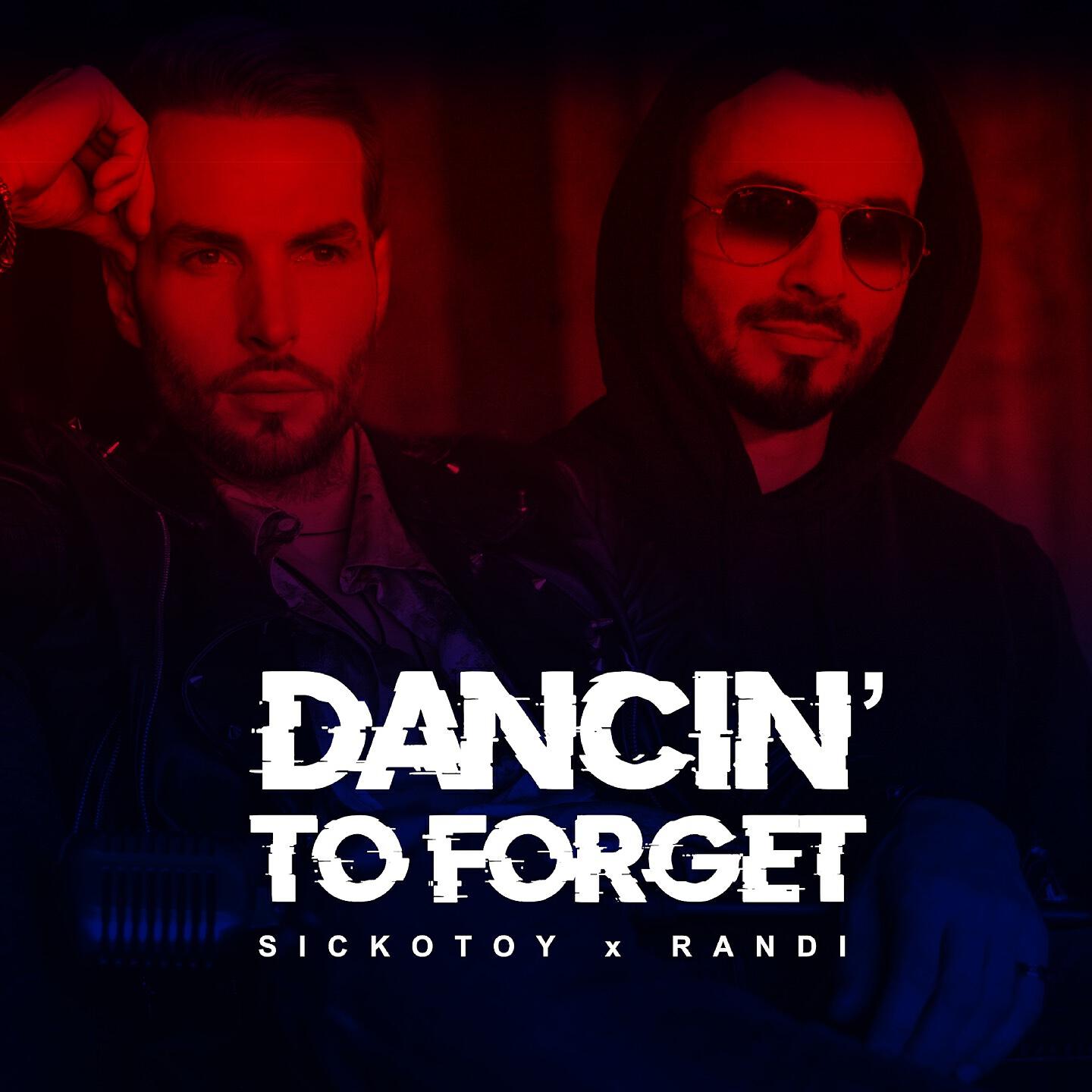 SICKOTOY - Dancin' to Forget