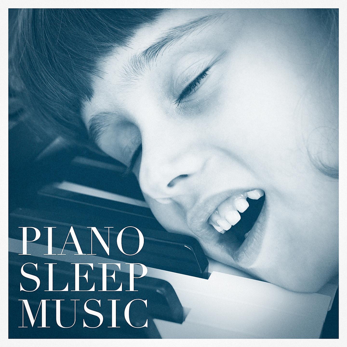 Постер альбома Piano Sleep Music
