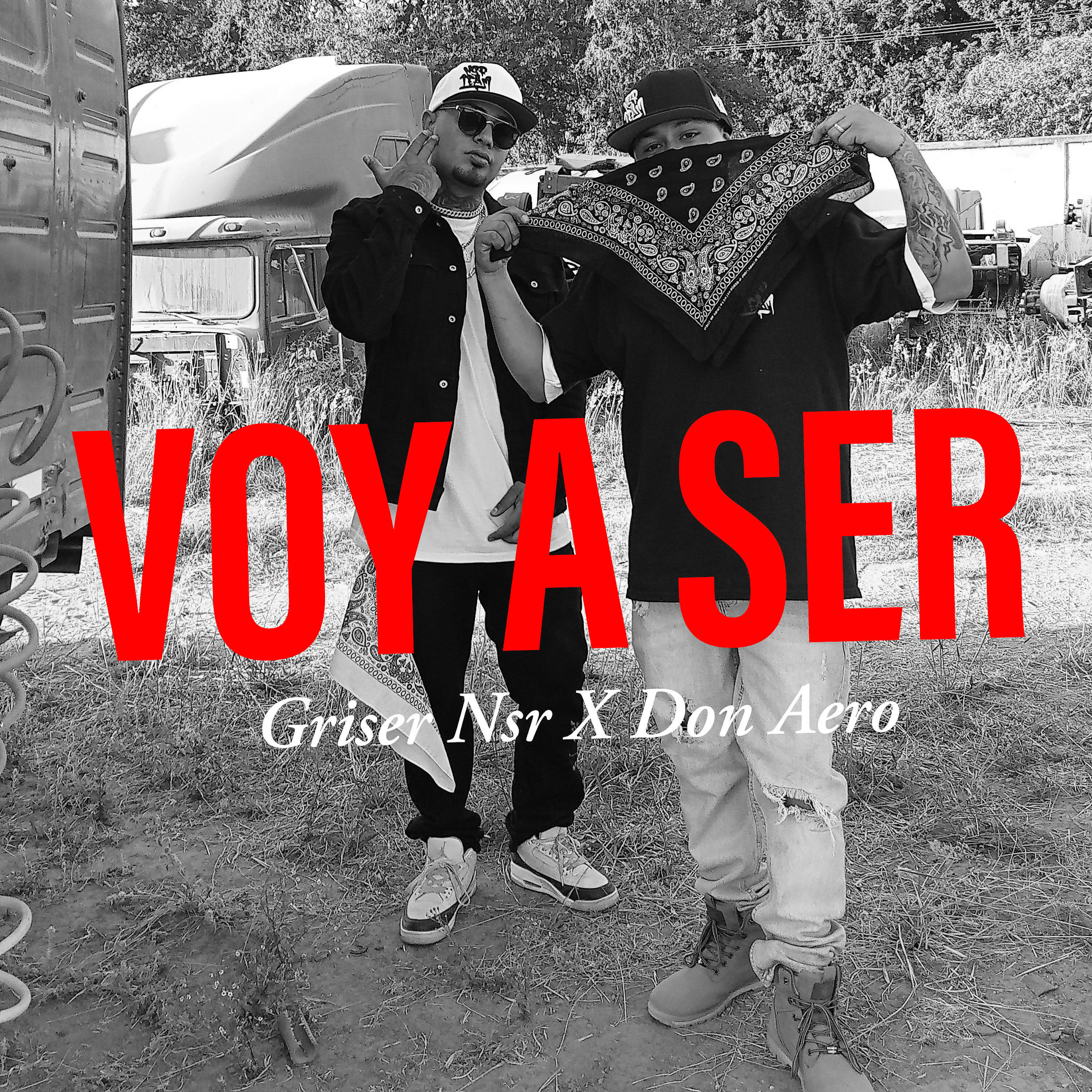 Griser Nsr - Voy a Ser