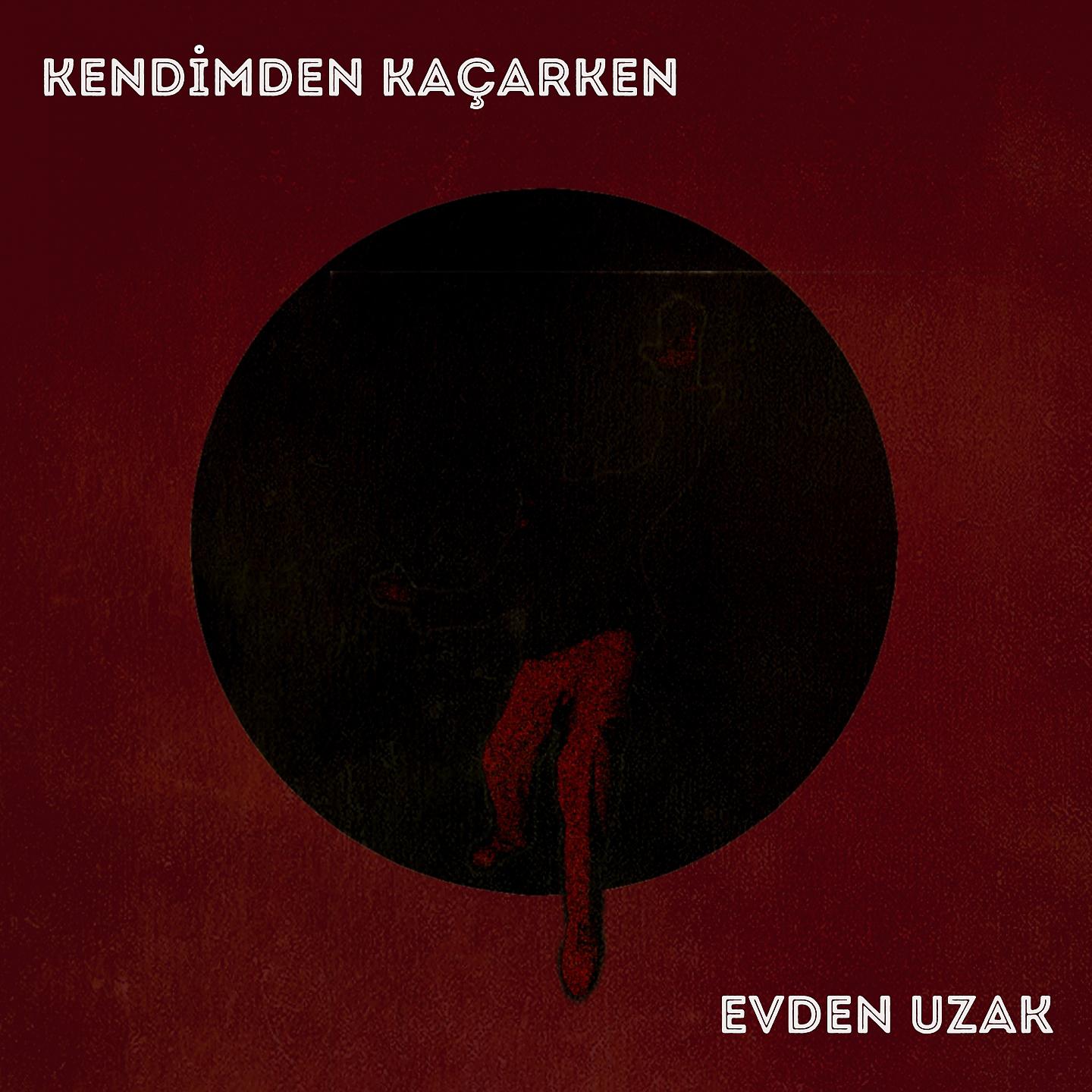 Постер альбома Kendimden Kaçarken