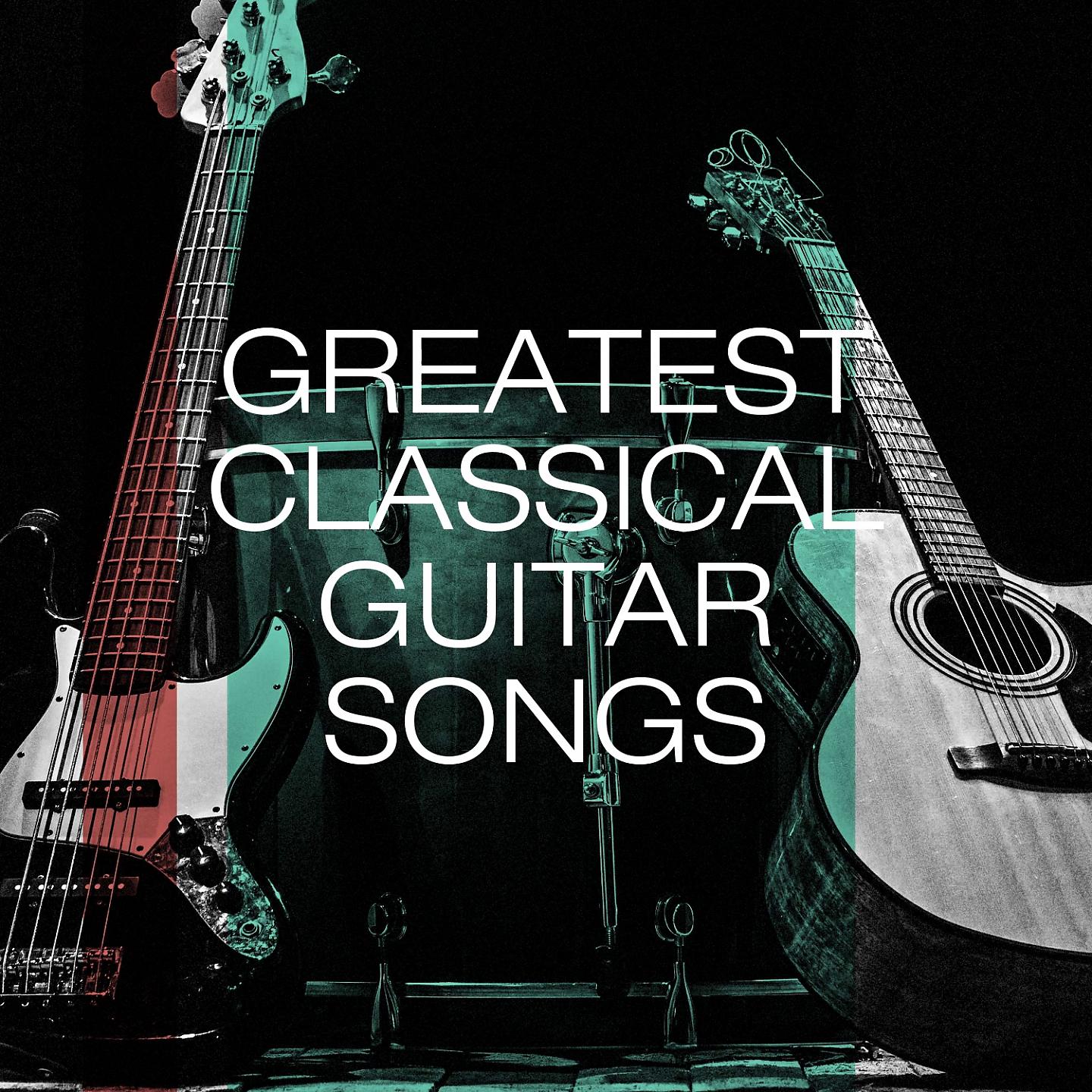 Постер альбома Greatest Classical Guitar Songs