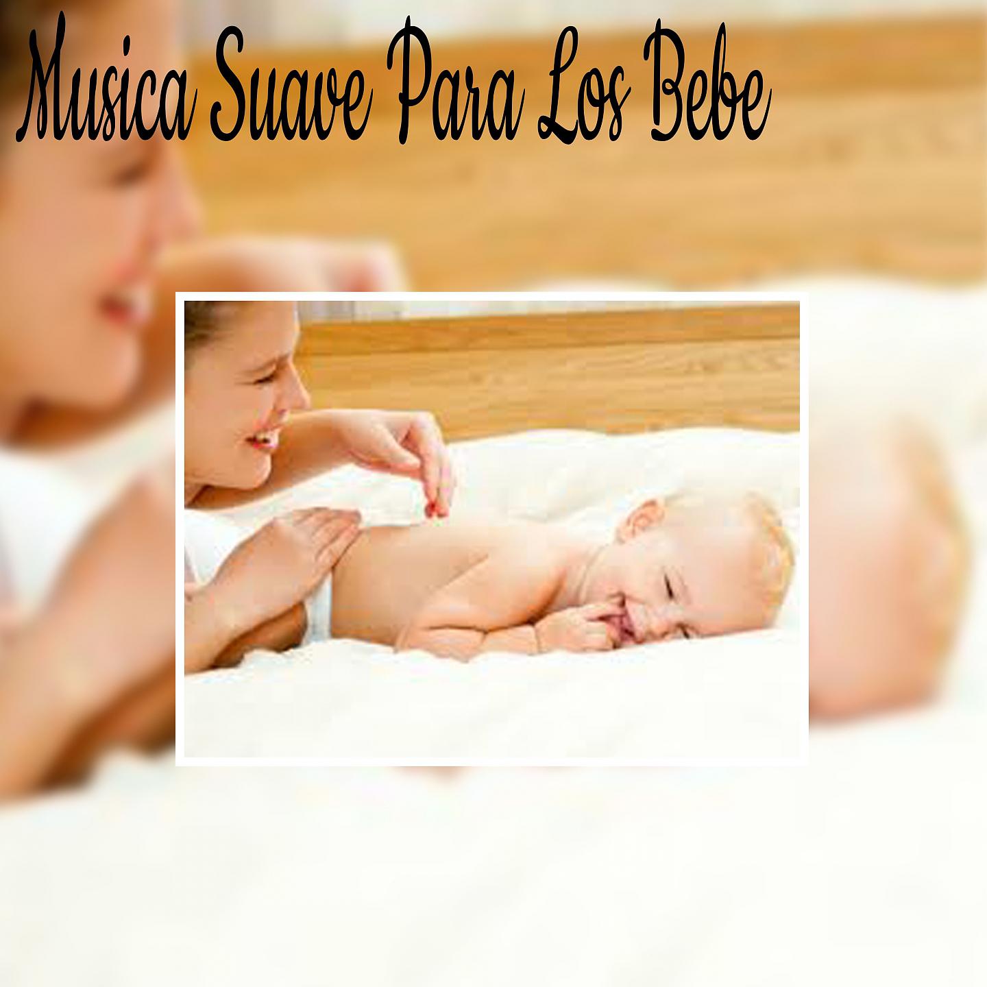 Постер альбома Musica Suave para los Bebe