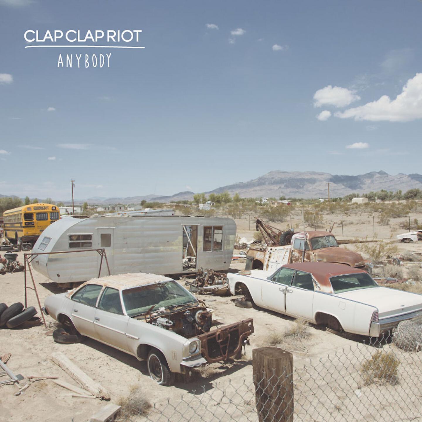 Clap Clap Riot - Rely on You