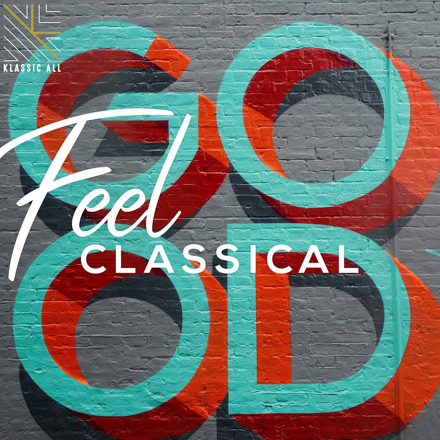 Постер альбома Feel Good Classical