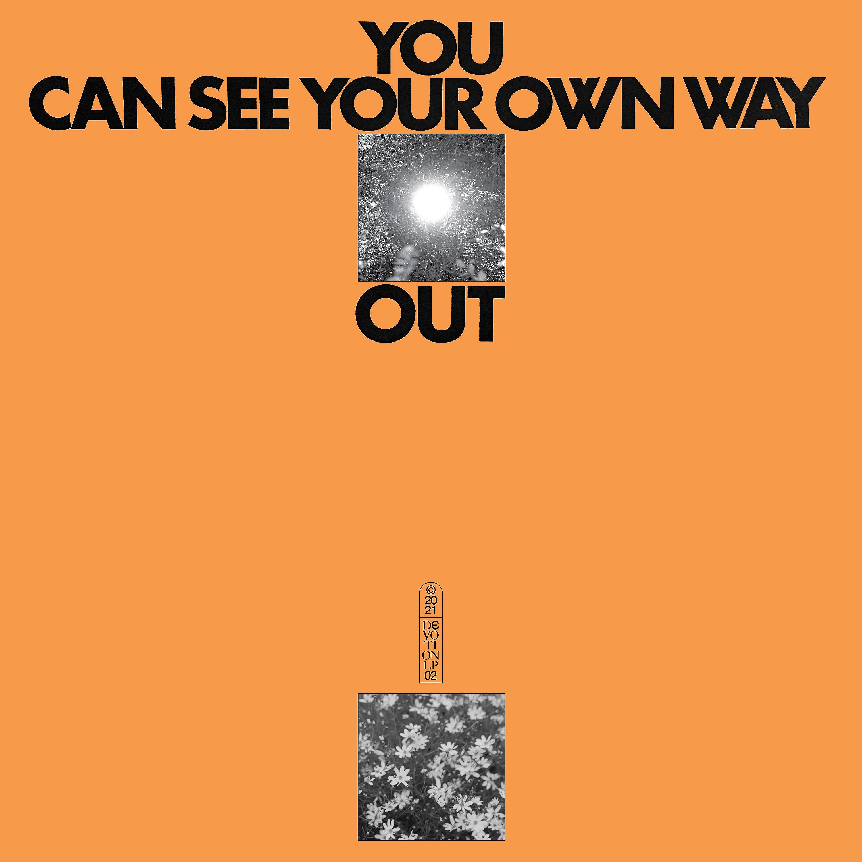 Постер альбома You Can See Your Own Way Out