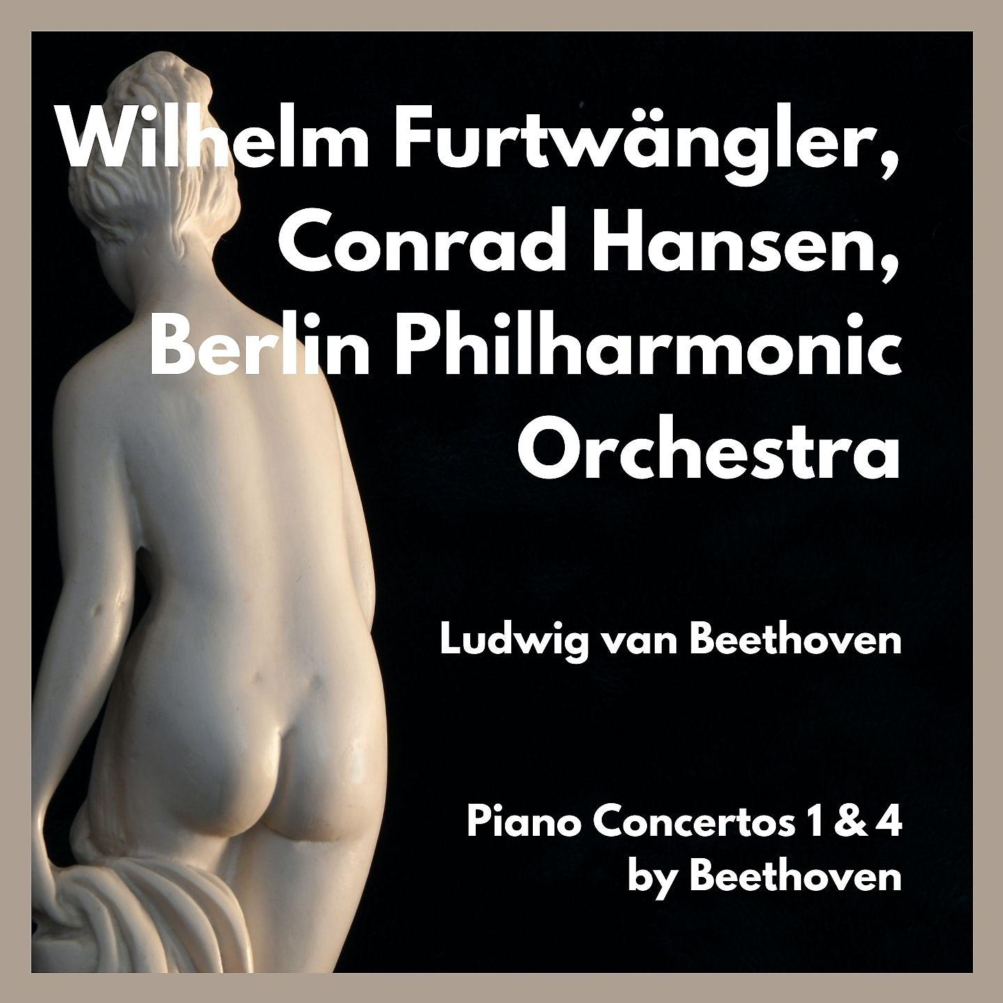 Постер альбома Piano Concertos 1 & 4 by Beethoven