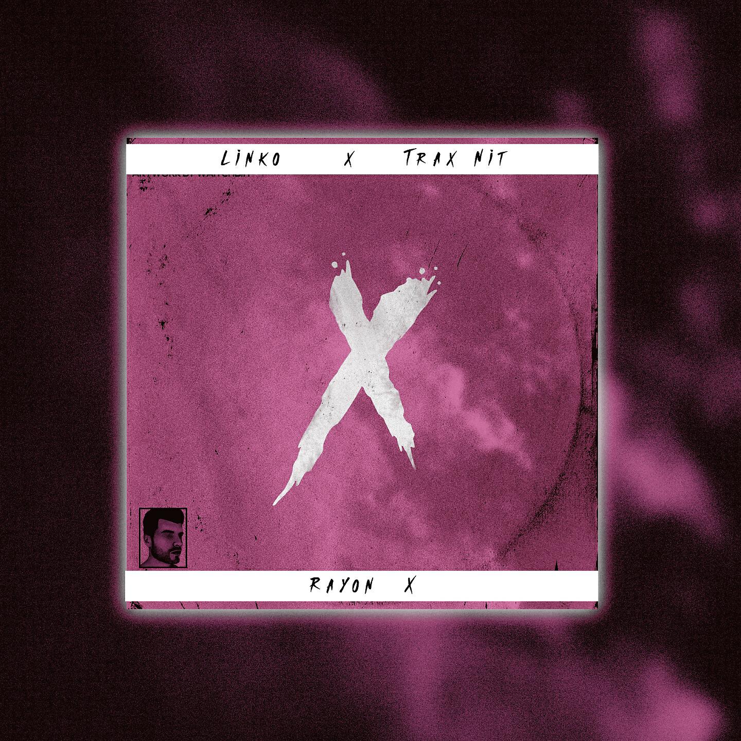 Linko - Rayon X