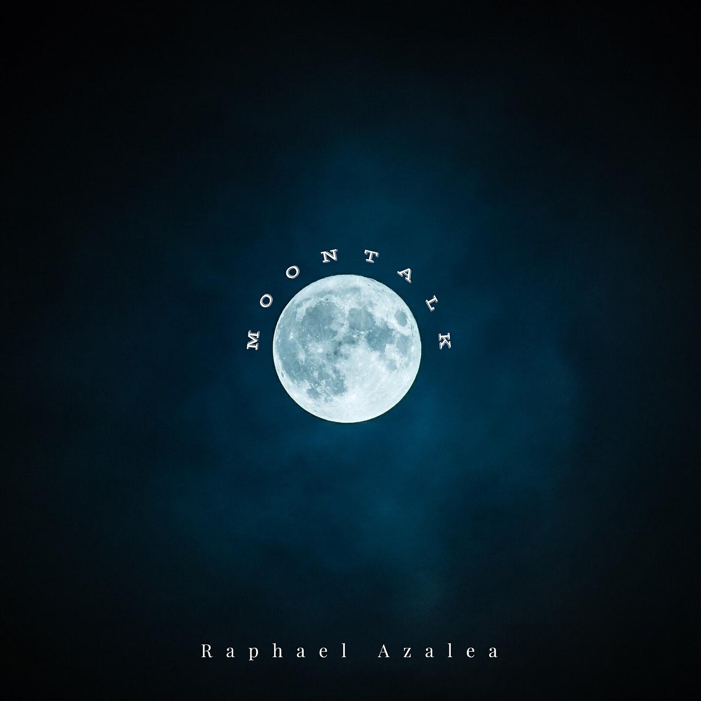 Raphael Azalea - Moontalk