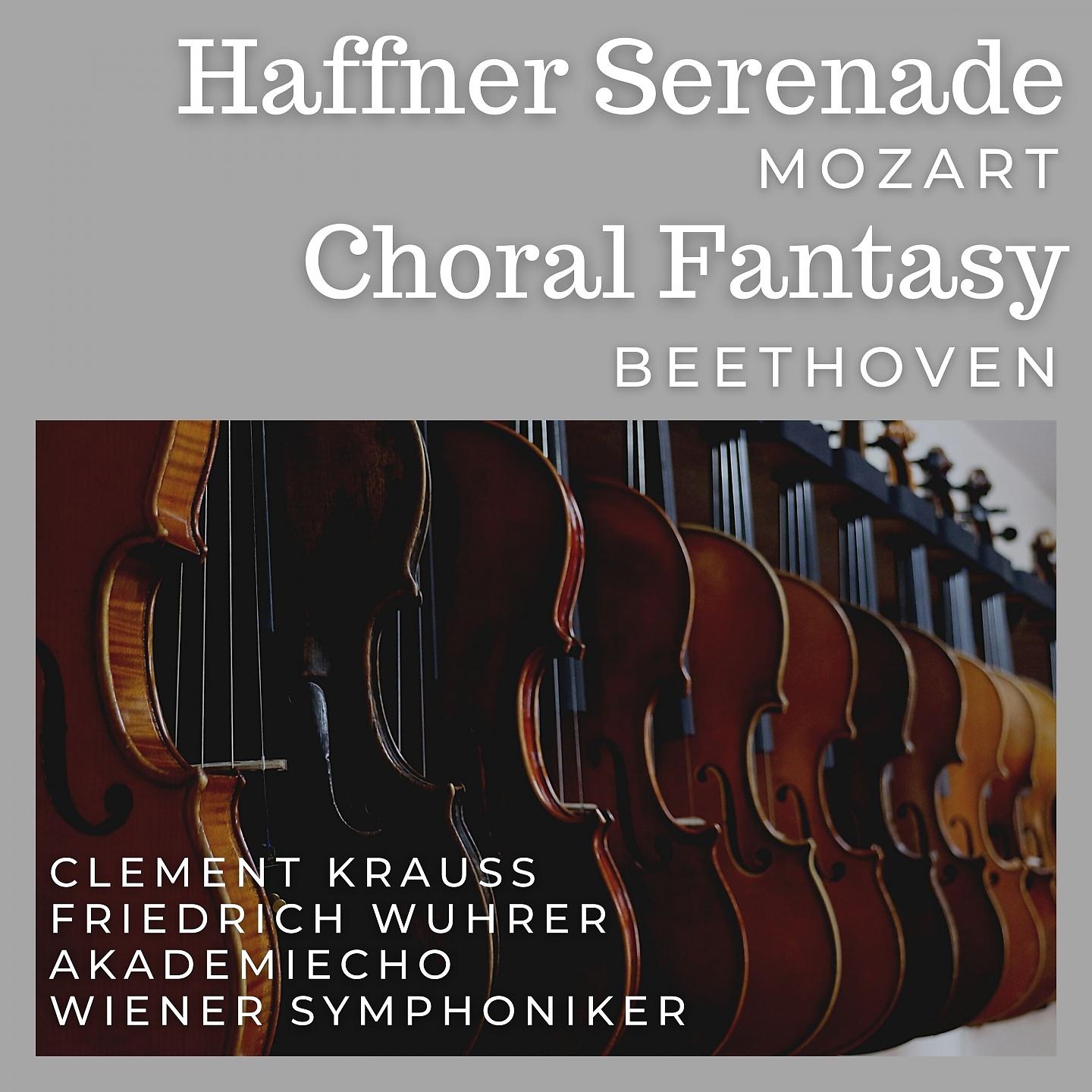 Постер альбома Mozart: Haffner Serenade - Beethoven: Choral Fantasy