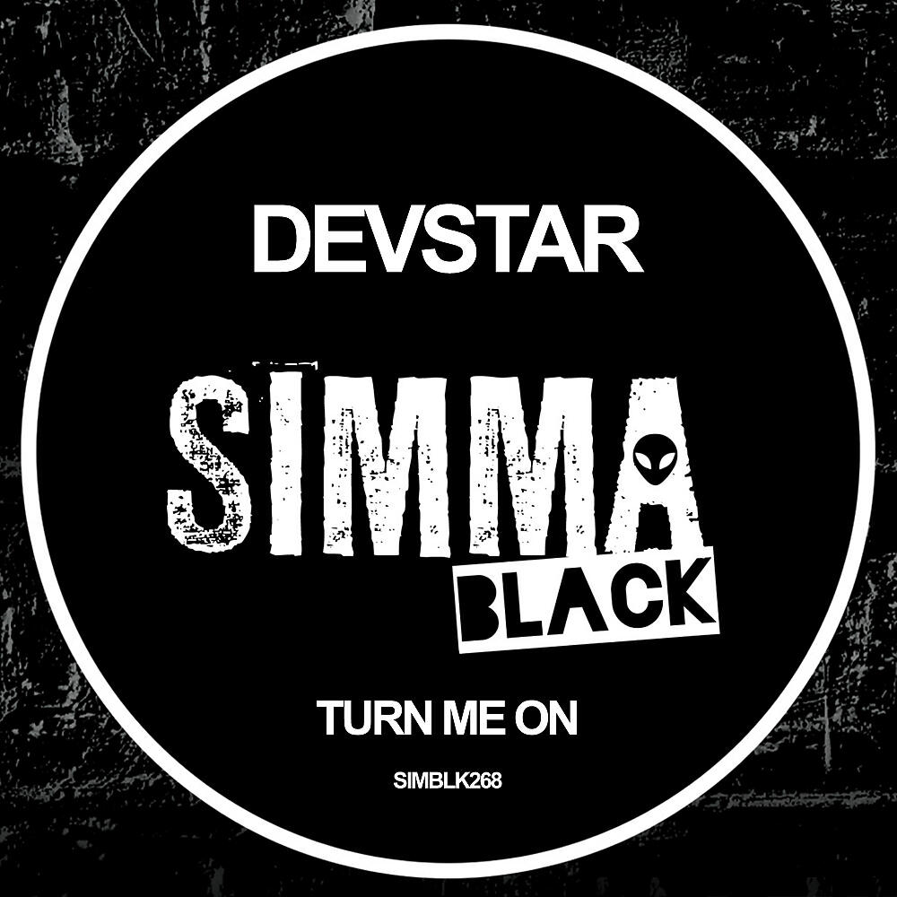 DEVSTAR - Turn Me On