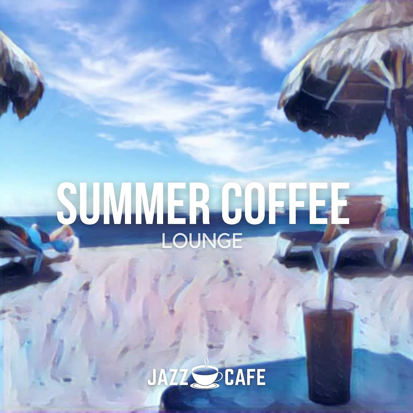 Постер альбома Summer Coffee Lounge