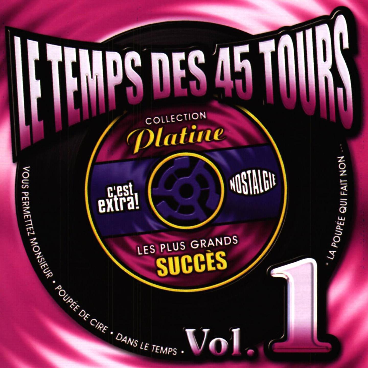 Постер альбома Le temps des 45 tours, vol. 1