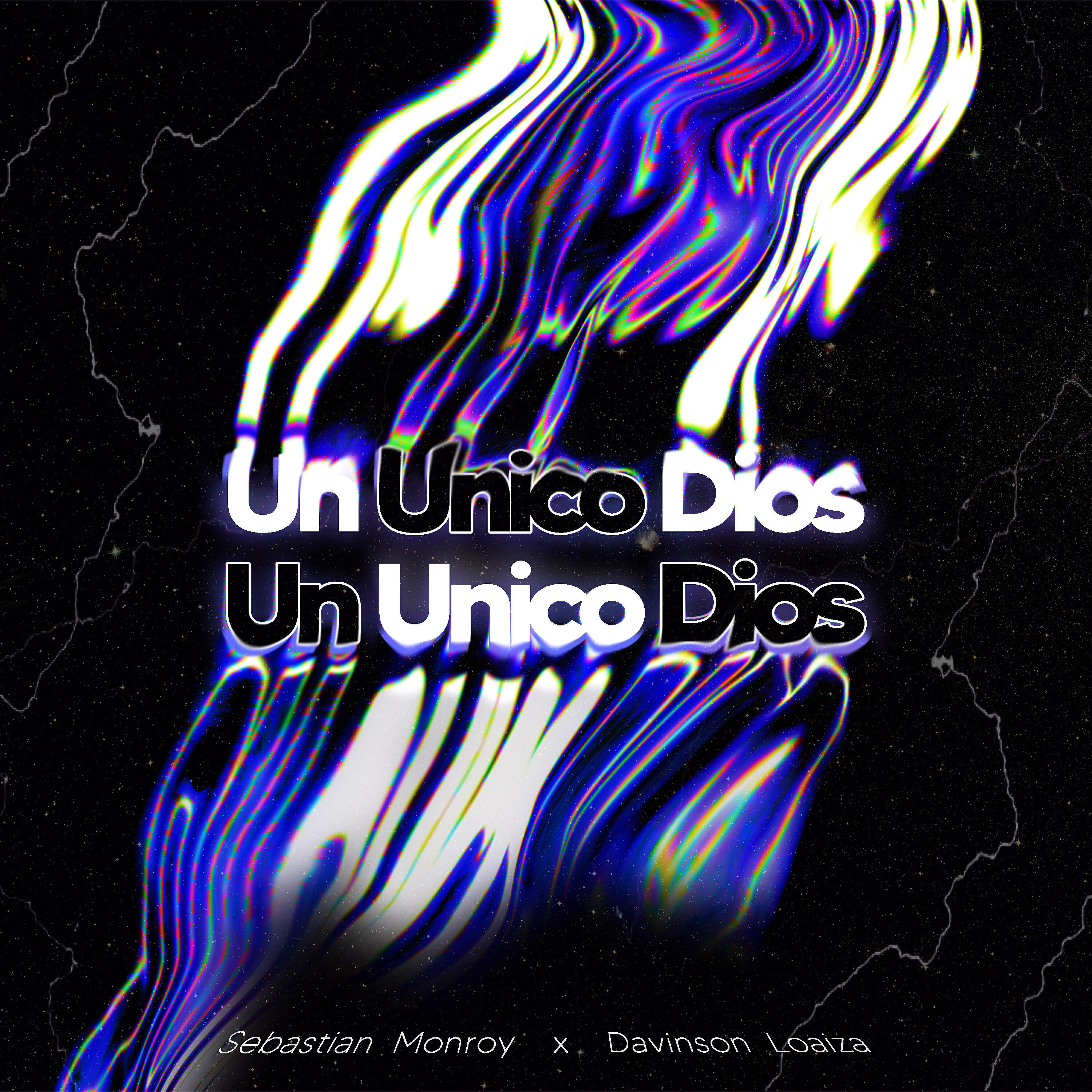 Sebastian Monroy - Un Unico Dios