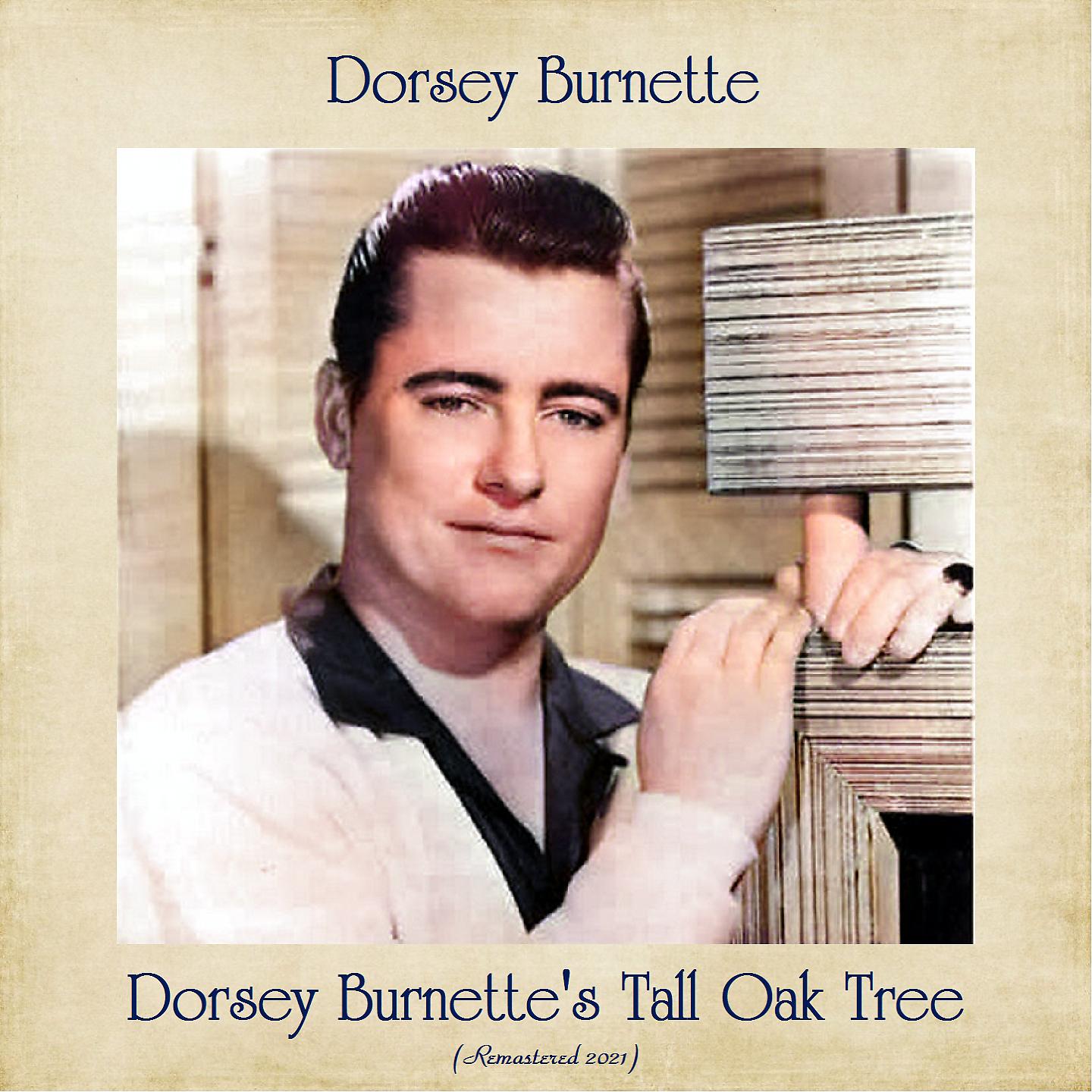 Постер альбома Dorsey Burnette's Tall Oak Tree