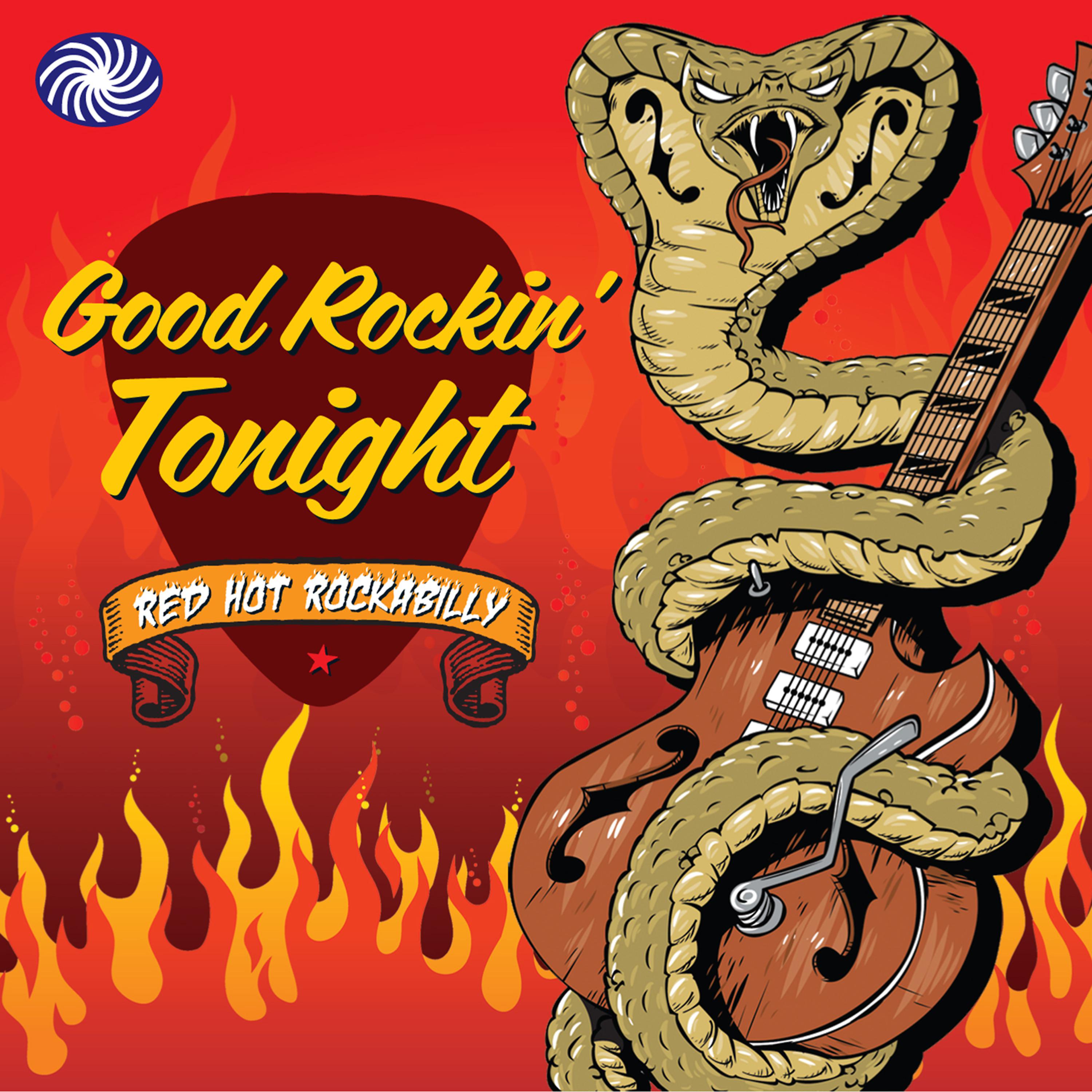 Постер альбома Good Rockin' Tonight: Red Hot Rockabilly, Pt. 3
